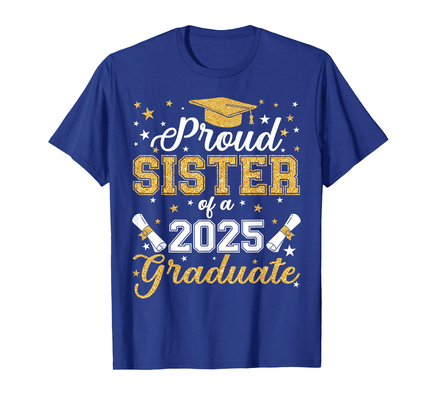 Proud Sister Of A Class of 2025 Graduate Senior Graduation T-Shirt