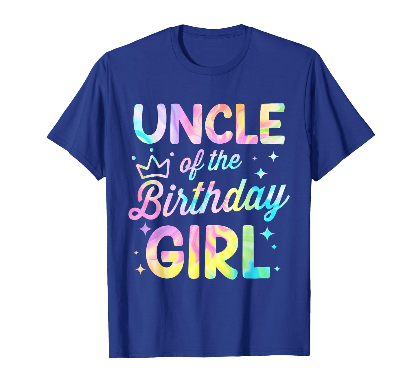 Uncle Of The Birthday Girl Tie Dye Girl Bday Party T-Shirt