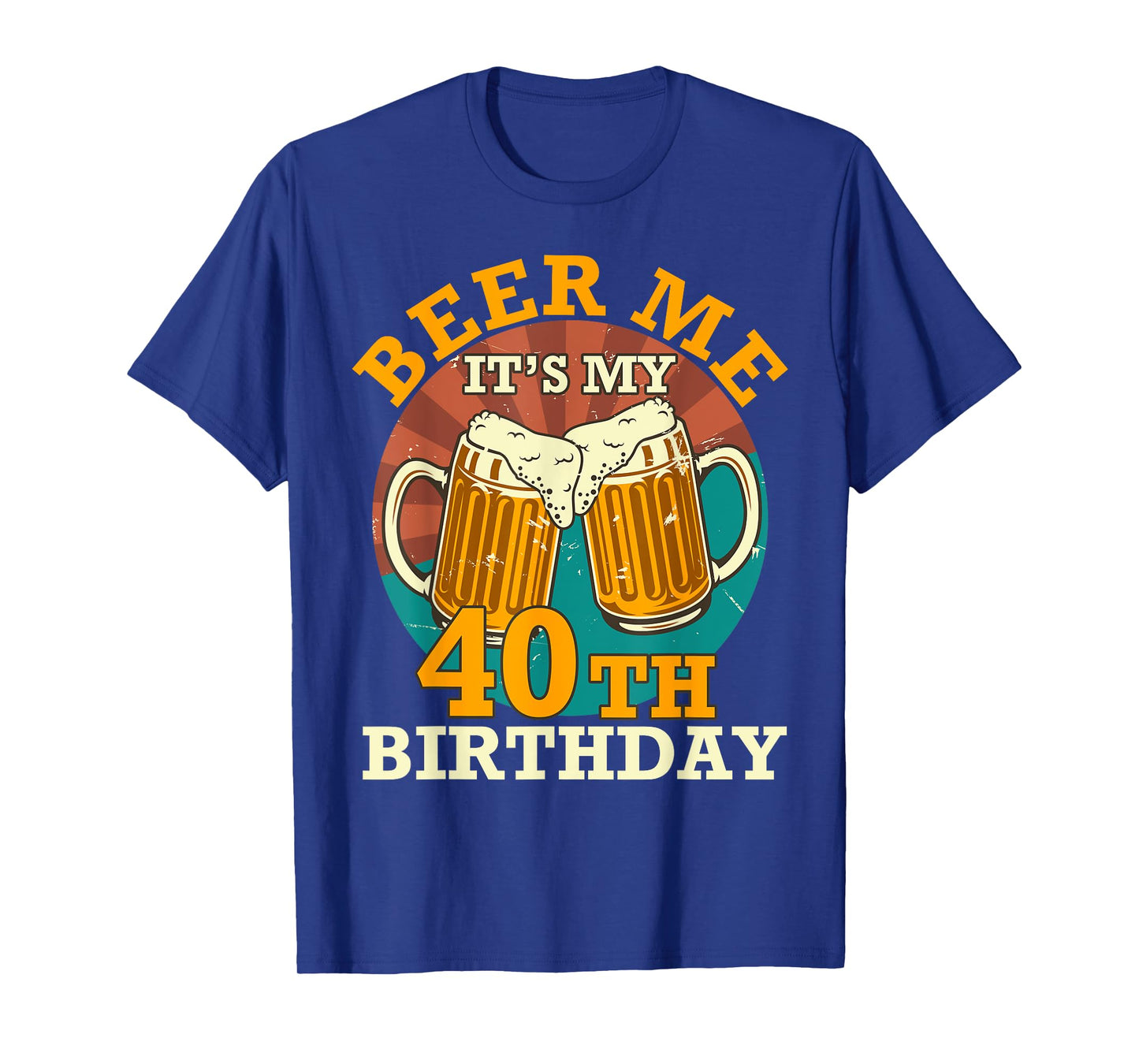 Beer Me It's My 40th Birthday Beer Drinking 40 Years Old T-Shirt