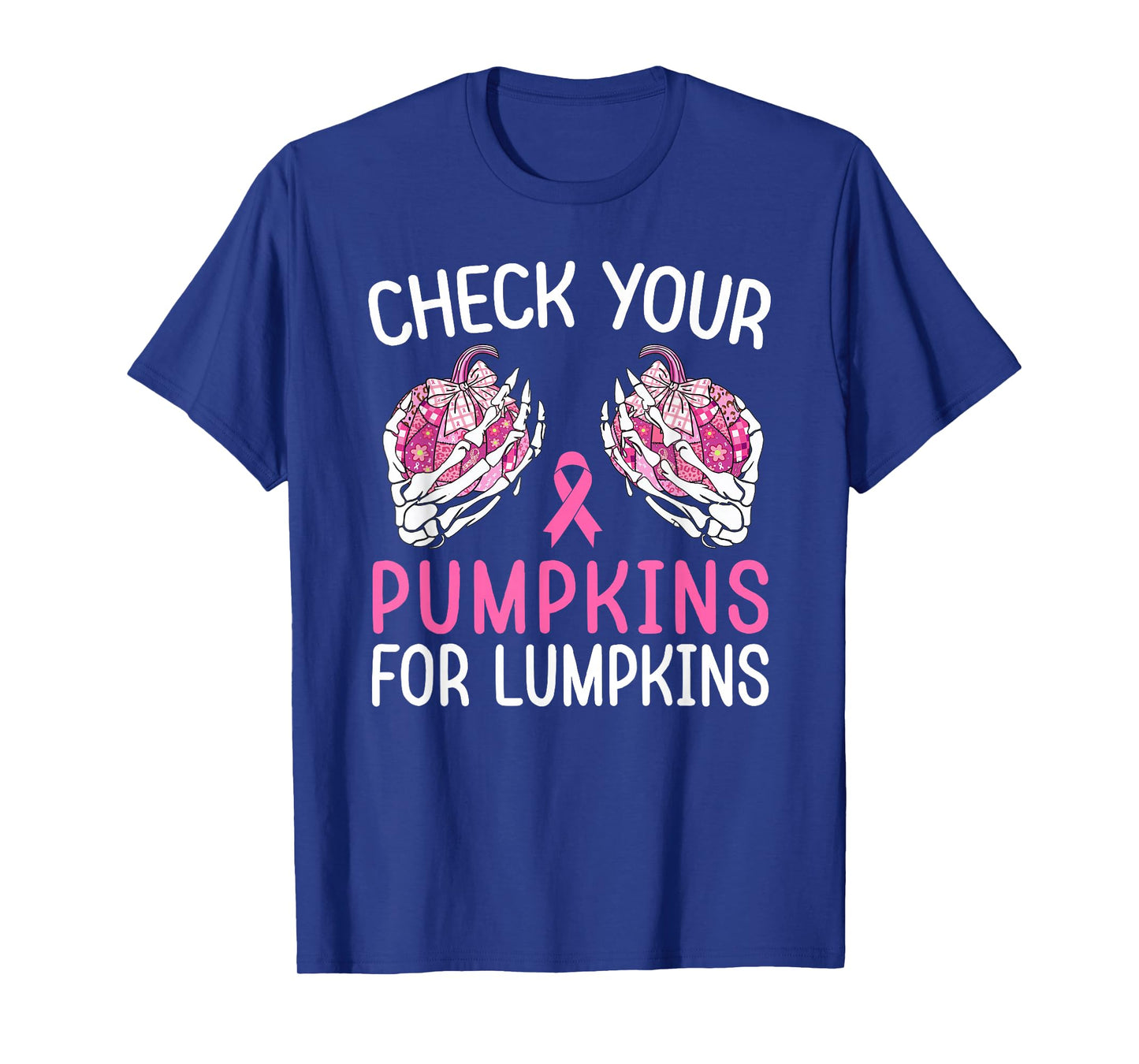 Check Your Pumpkins for Lumpkins Halloween Breast Cancer T-Shirt