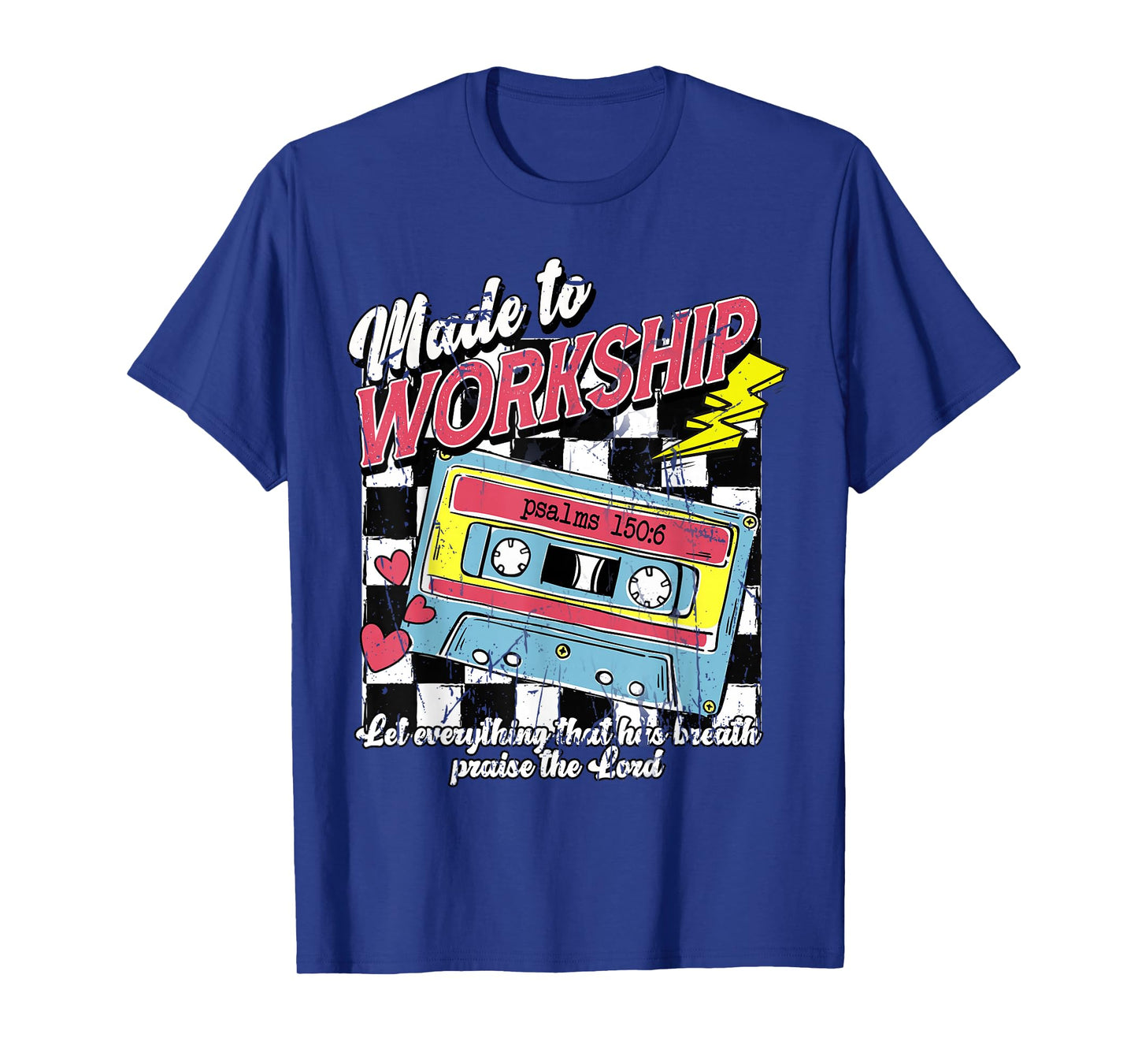 Made To Worship Scripture Bible Verse Christian Jesus Faith T-Shirt