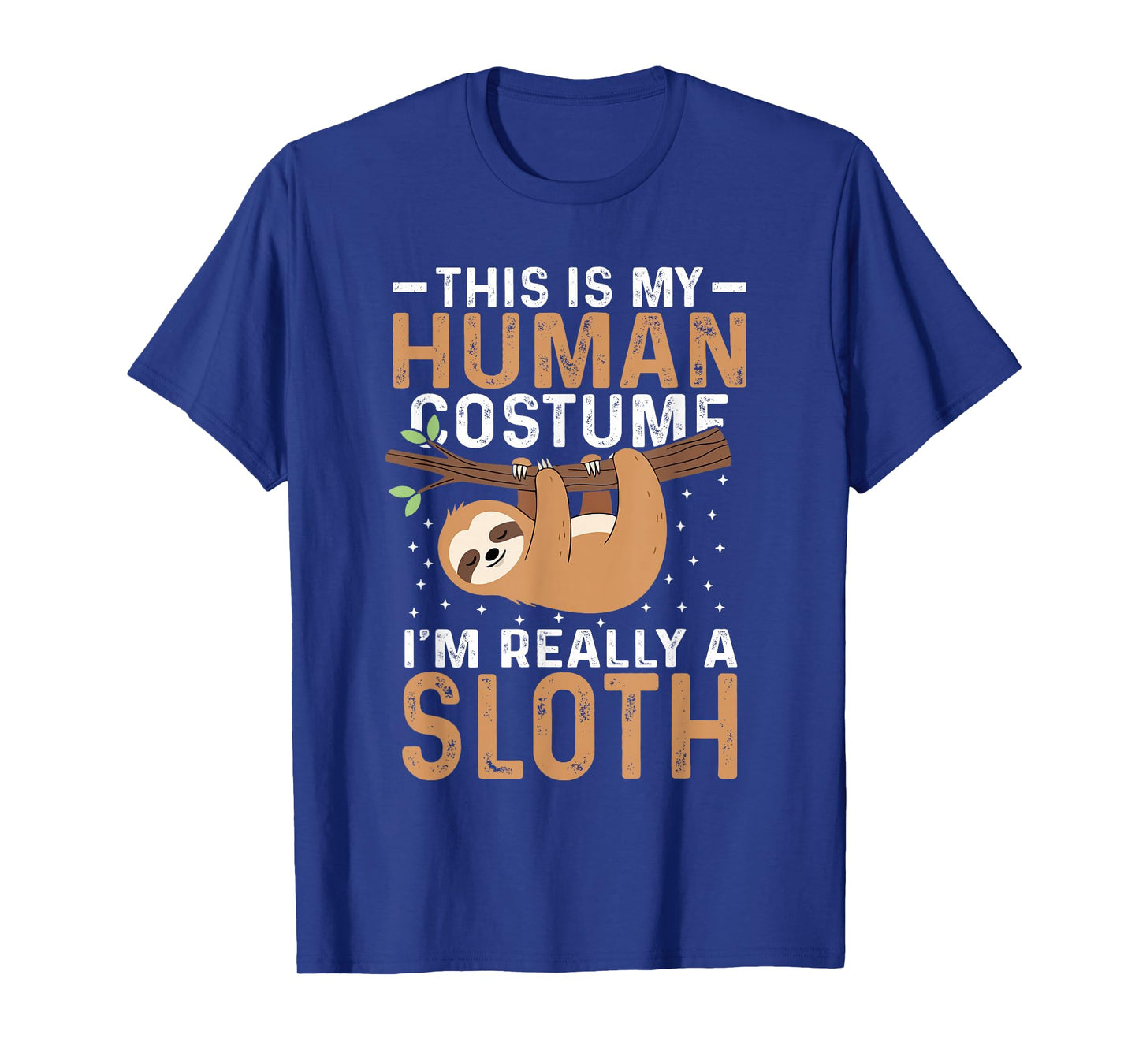 This is My Human Costume I'm Really a Sloth Halloween Funny T-Shirt