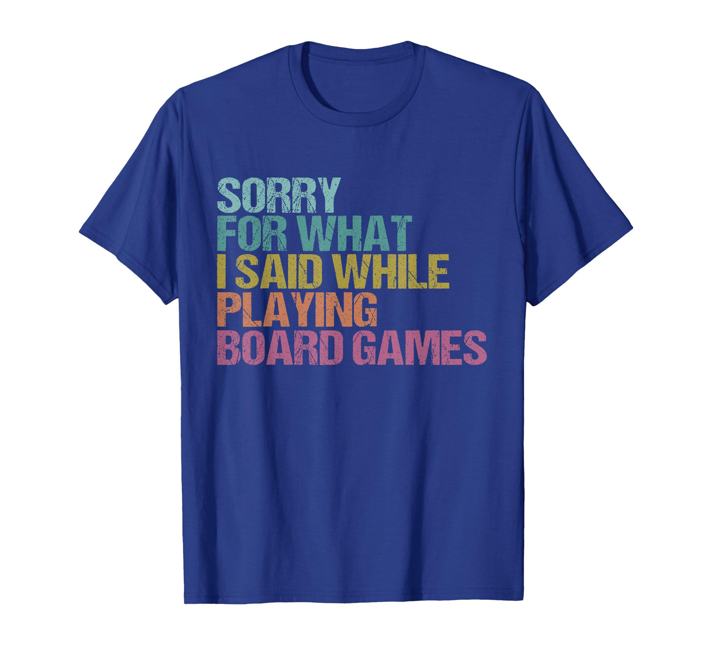 Funny Board Game Quote Board Gamer Player Gift Men Women Kid T-Shirt
