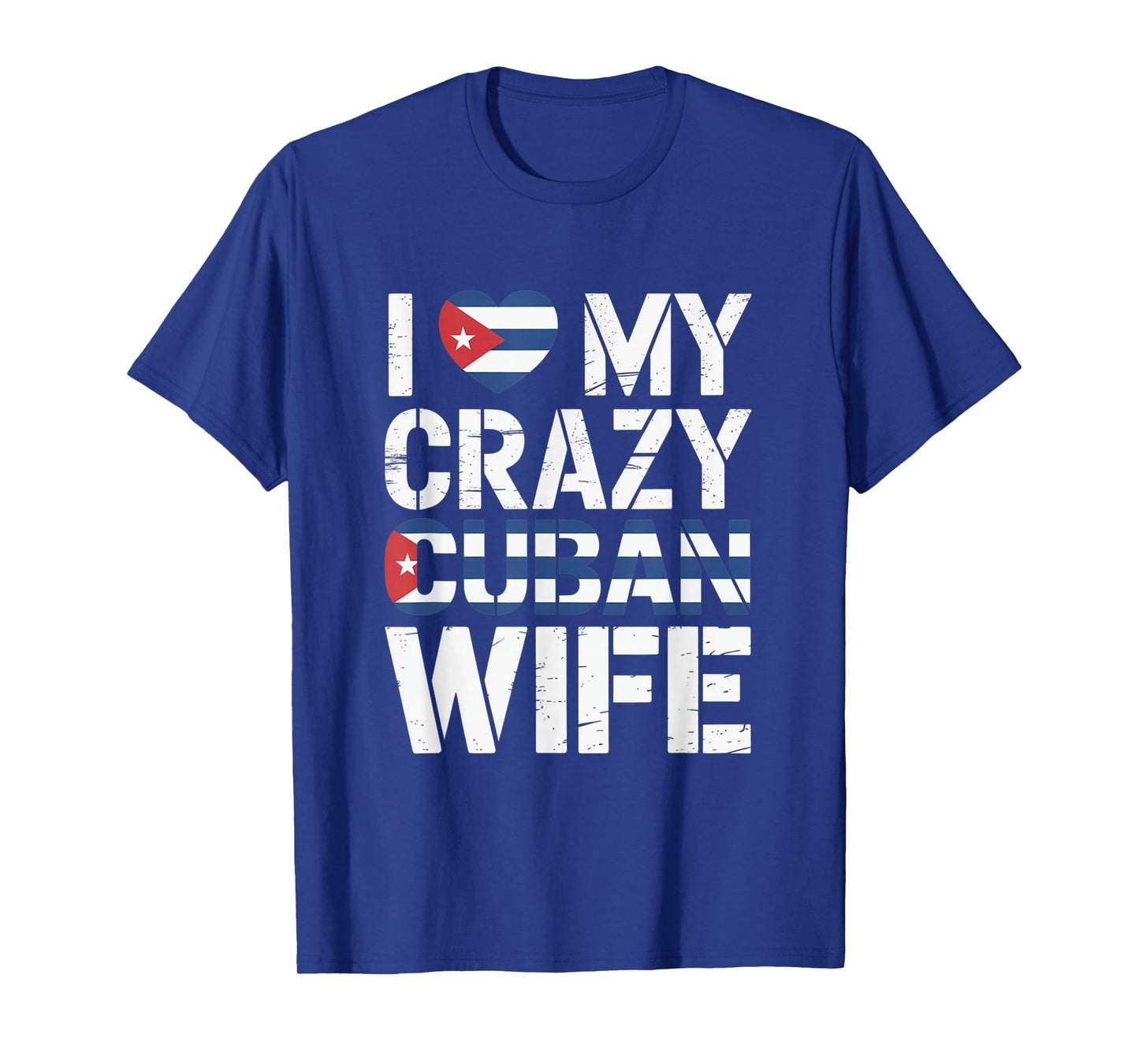 I Love My Crazy Cuban Wife Funny Husband Cuba Pride T-Shirt