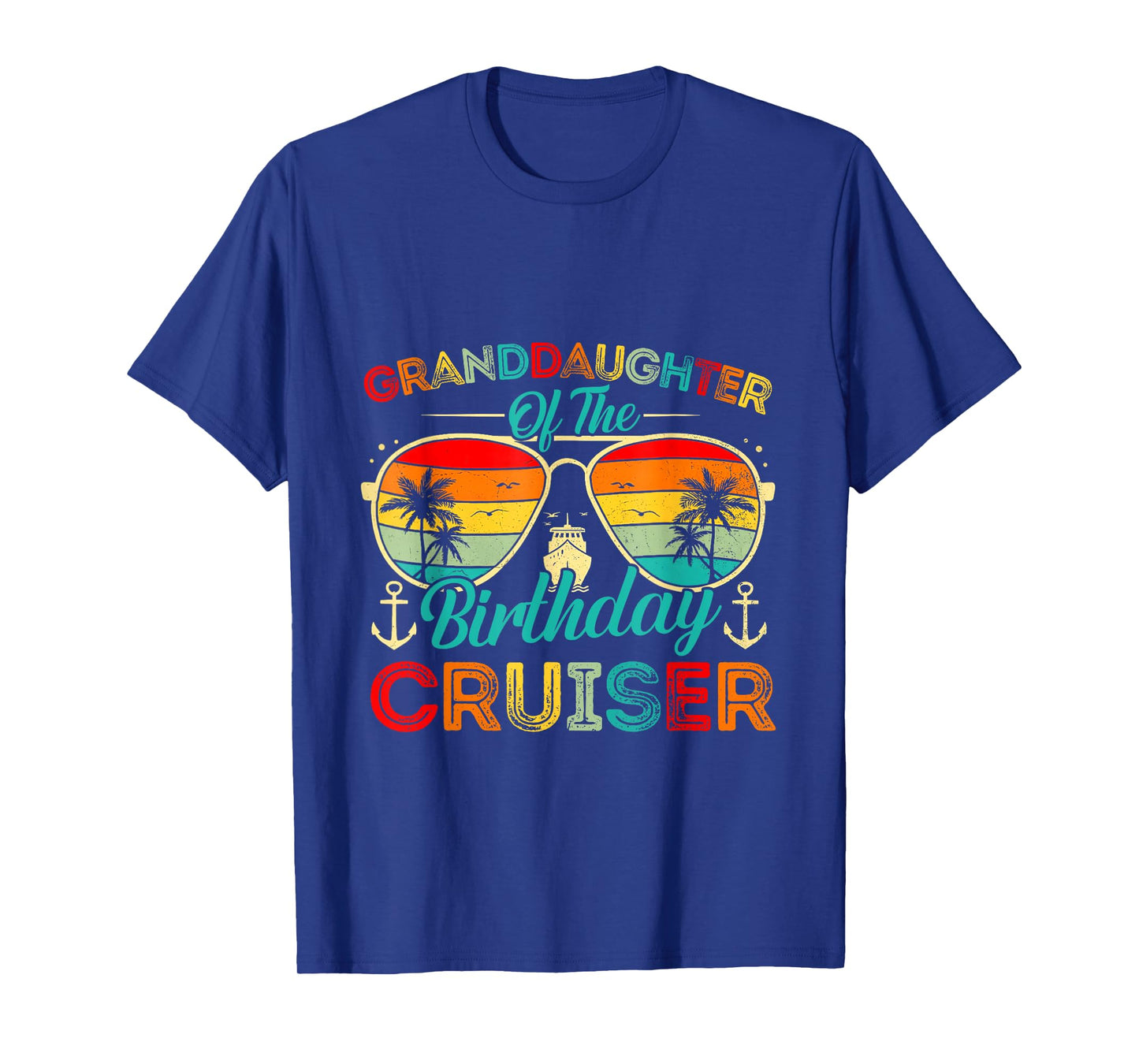 Granddaughter Of The Birthday Cruiser Family Cruise Birthday T-Shirt