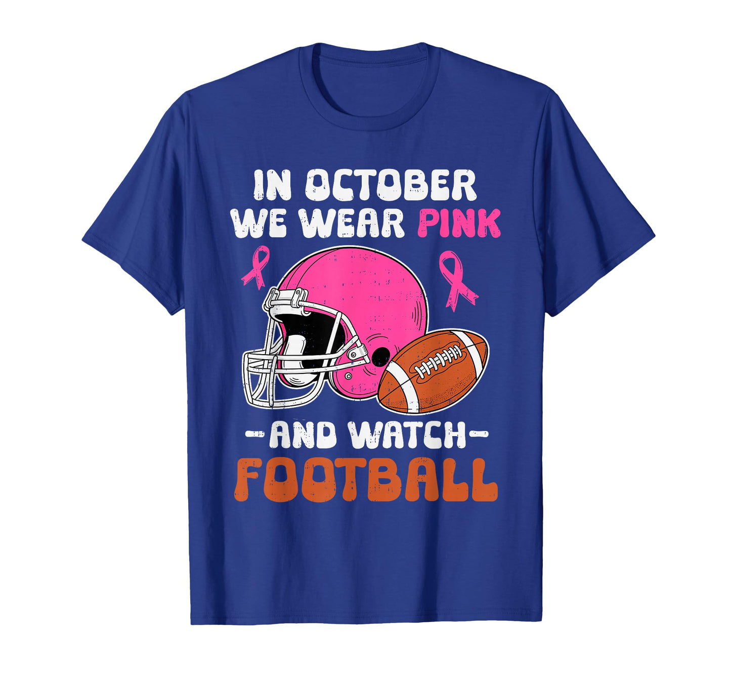 in October We Wear Pink Football Breast Cancer Awareness T-Shirt