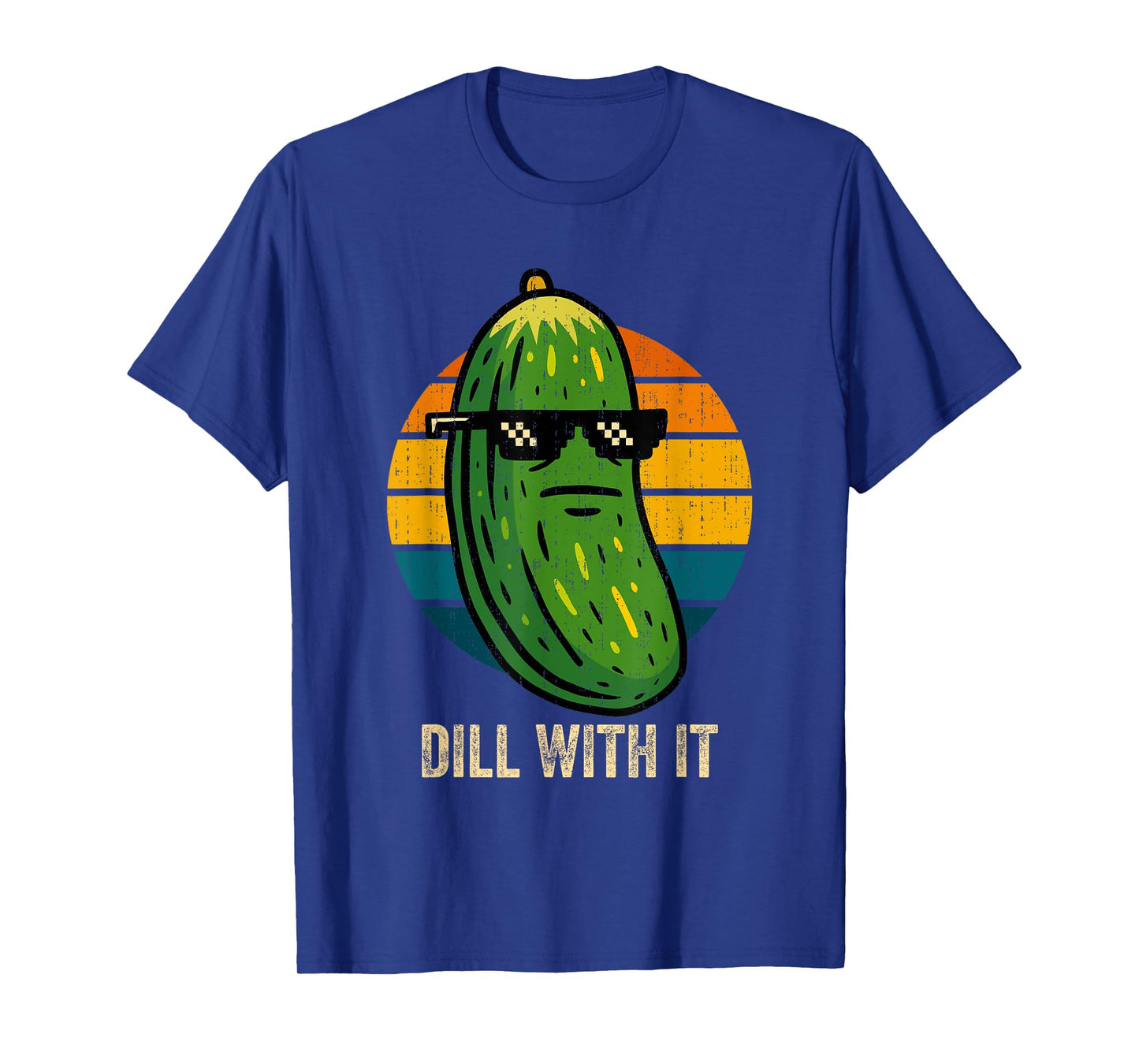 Dill With It Funny Saying Vegetarian Pickle Lover Humor Meme T-Shirt