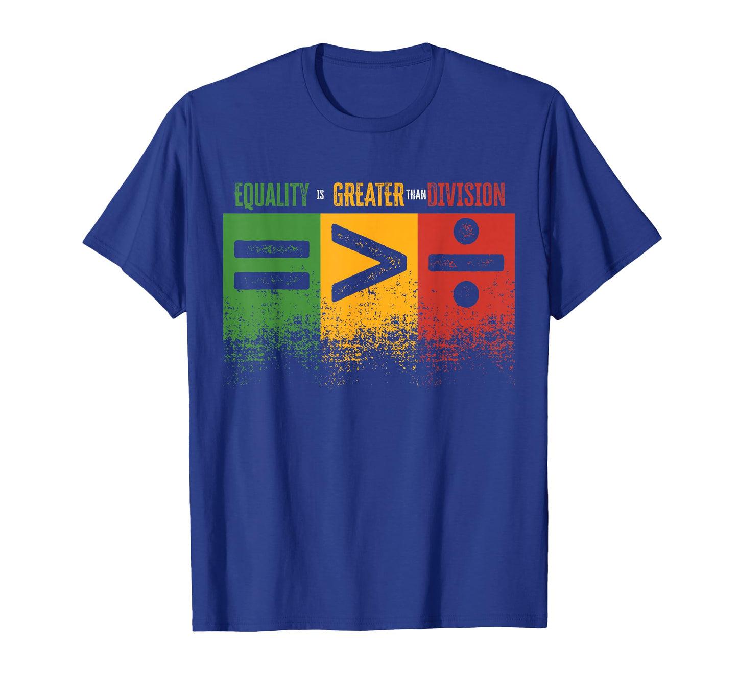 Equality Is Greater Than Division Math Teacher Black History T-Shirt