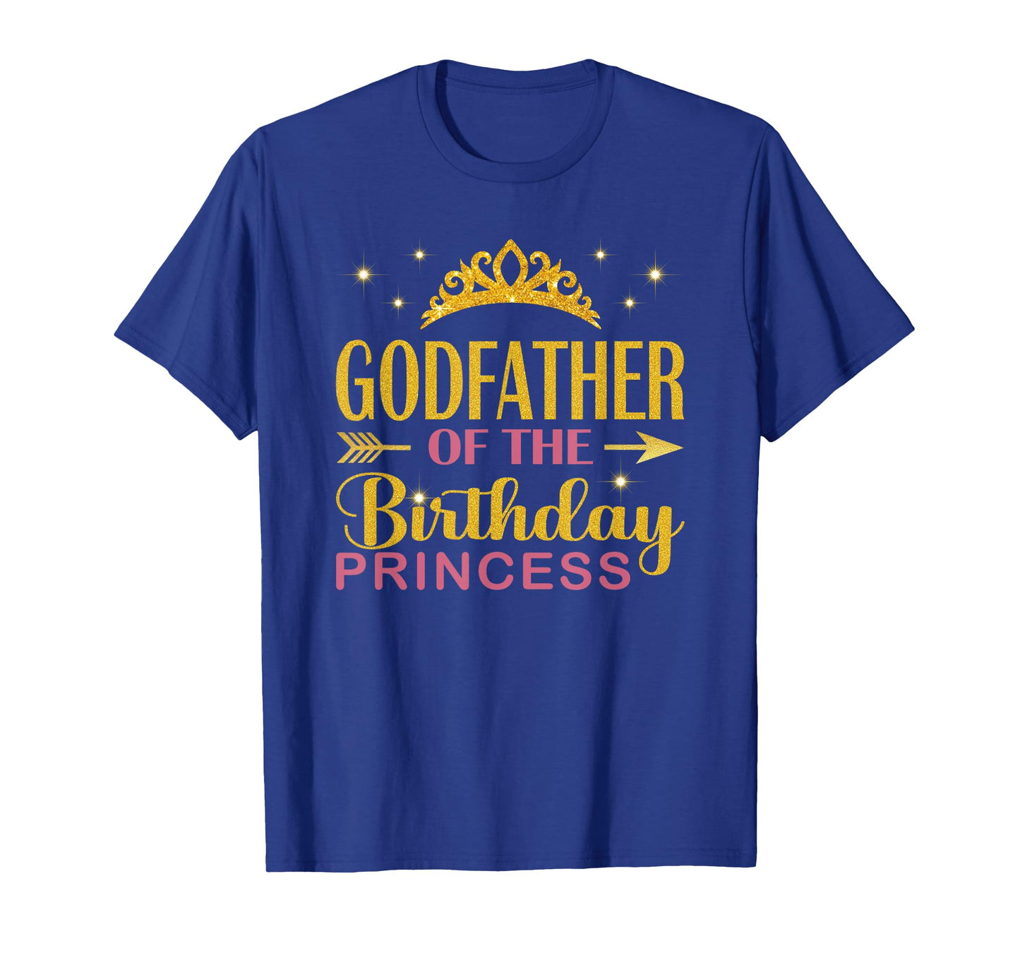 Godfather Of The Birthday Princess Birthday Girl Kid Family T-Shirt