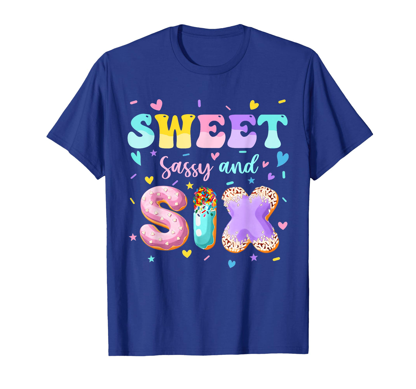 Sweet Sassy and Six 6th Birthday Girl 6 Year Old Kids T-Shirt