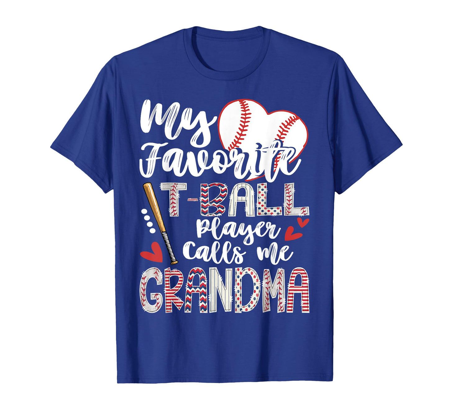 My Favorite T-Ball Player Calls Me Grandma Of Baller T-Shirt
