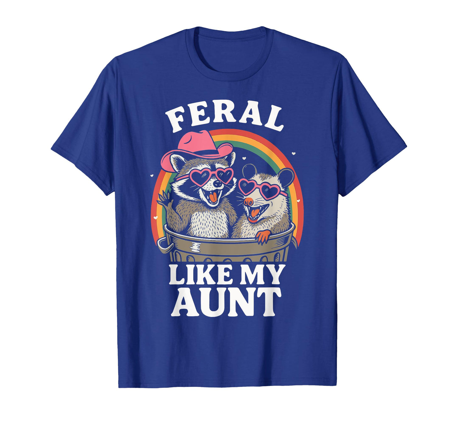 Feral Like My Aunt T-Shirt
