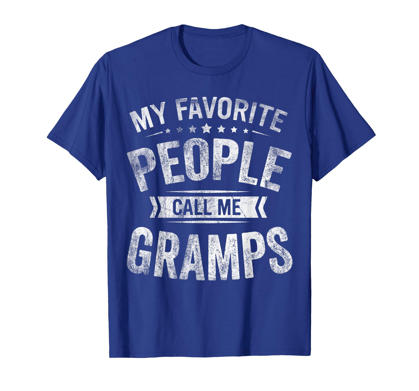 Mens My Favorite People Call Me Gramps Fathers Day T-Shirt