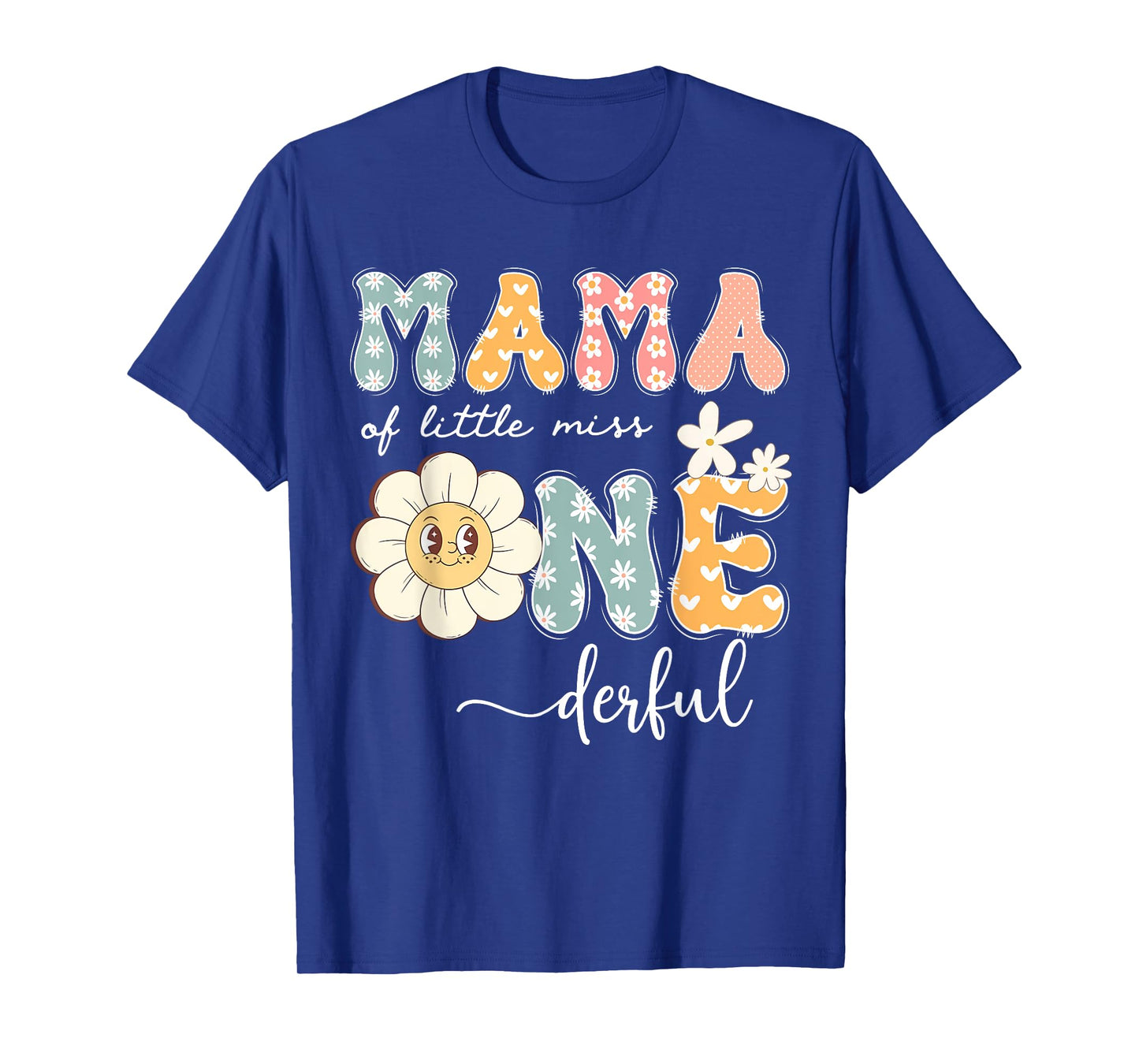 Mama Of Little Miss Onederful 1St Birthday Girl Daisy T-Shirt
