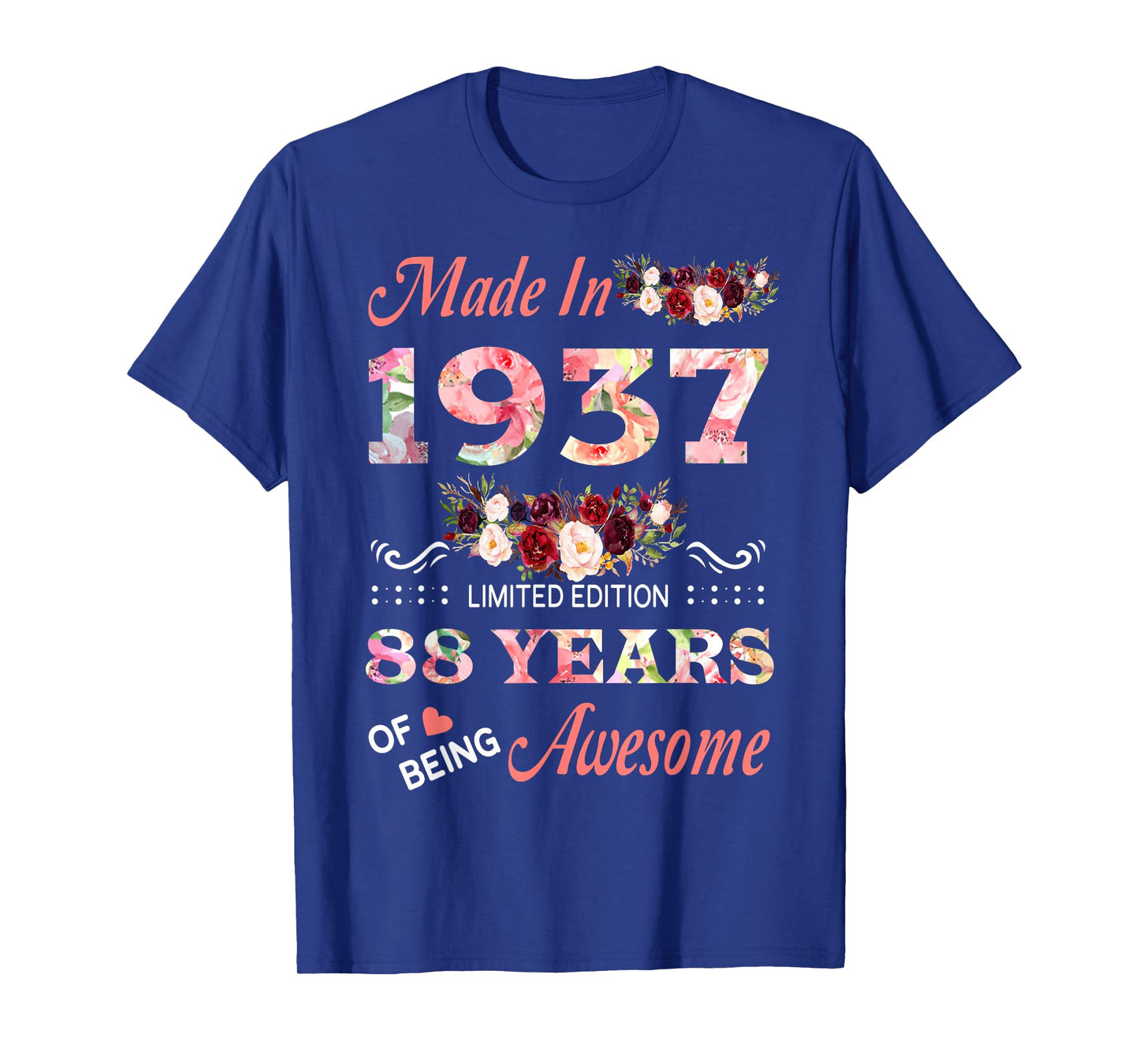 Made In 1937 88 Year Of Being Awesome Floral Birthday Women T-Shirt