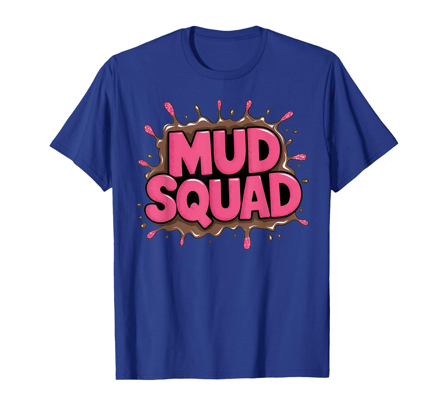 Mud Squad pink Women Mud Run Team Funny Mudder Running Ladie T-Shirt
