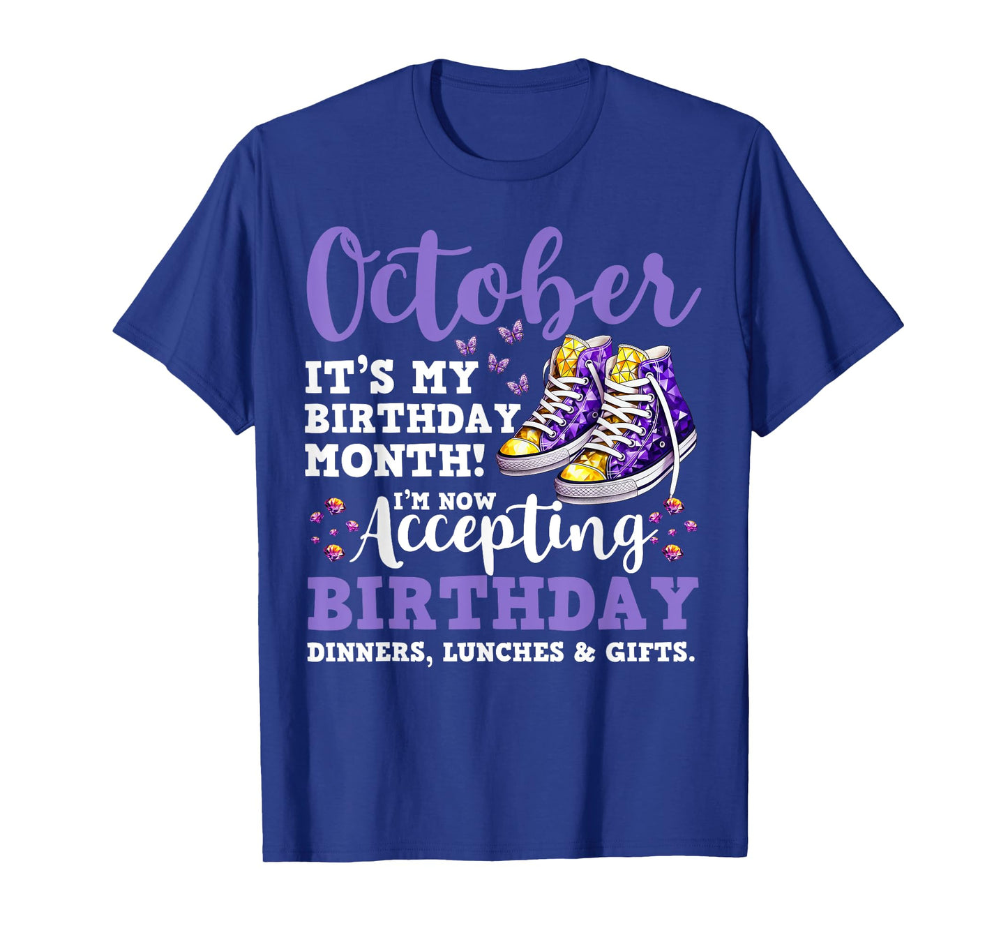 Funny October It's my Birthday Month Birthday Shoe Woman T-Shirt