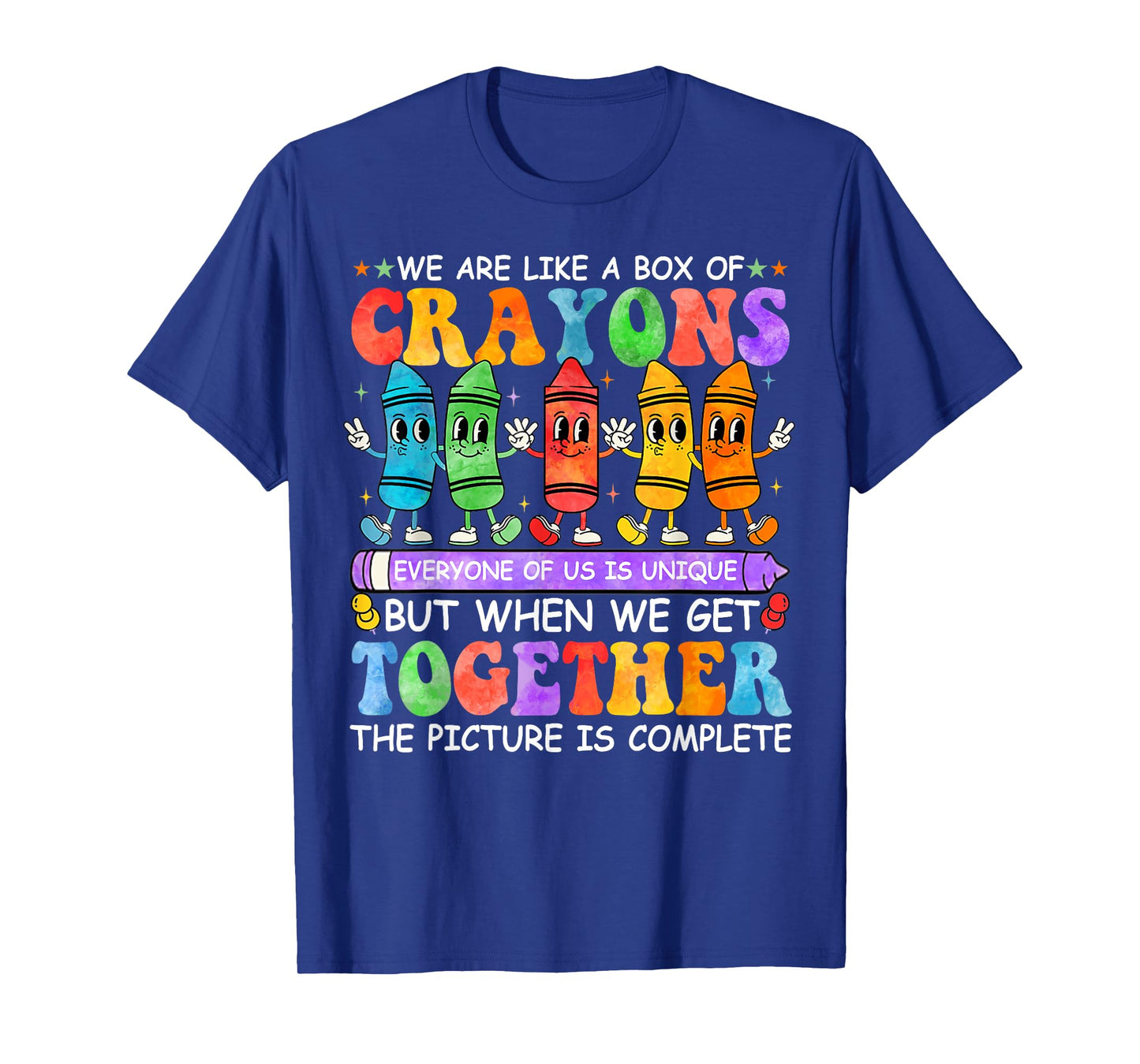 Funny Teacher We Are Like A Box Of Crayons Back To School Men Women Kids T-Shirt