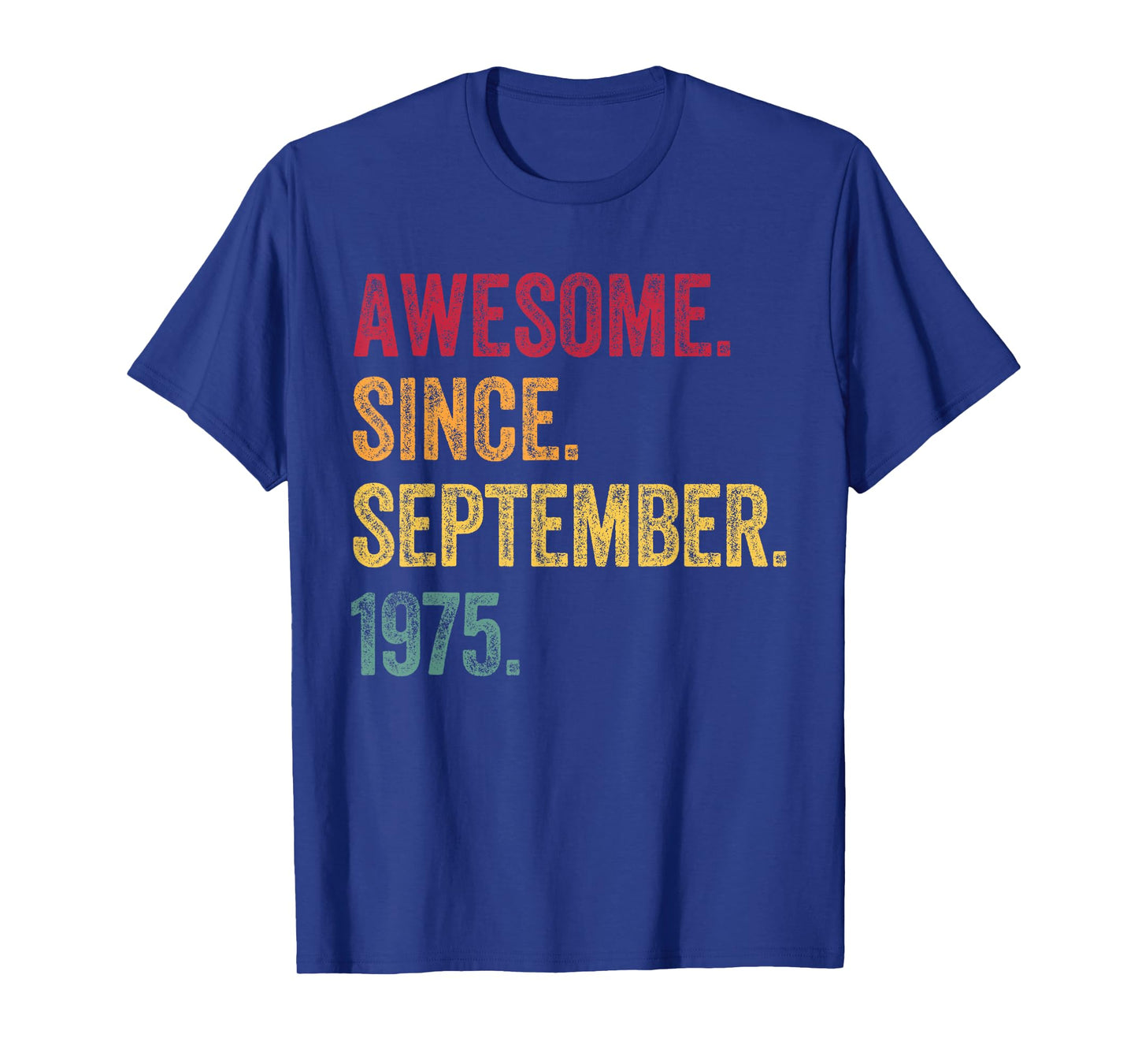 Awesome Since September 1975 - 50th Birthday 50 Years Old T-Shirt