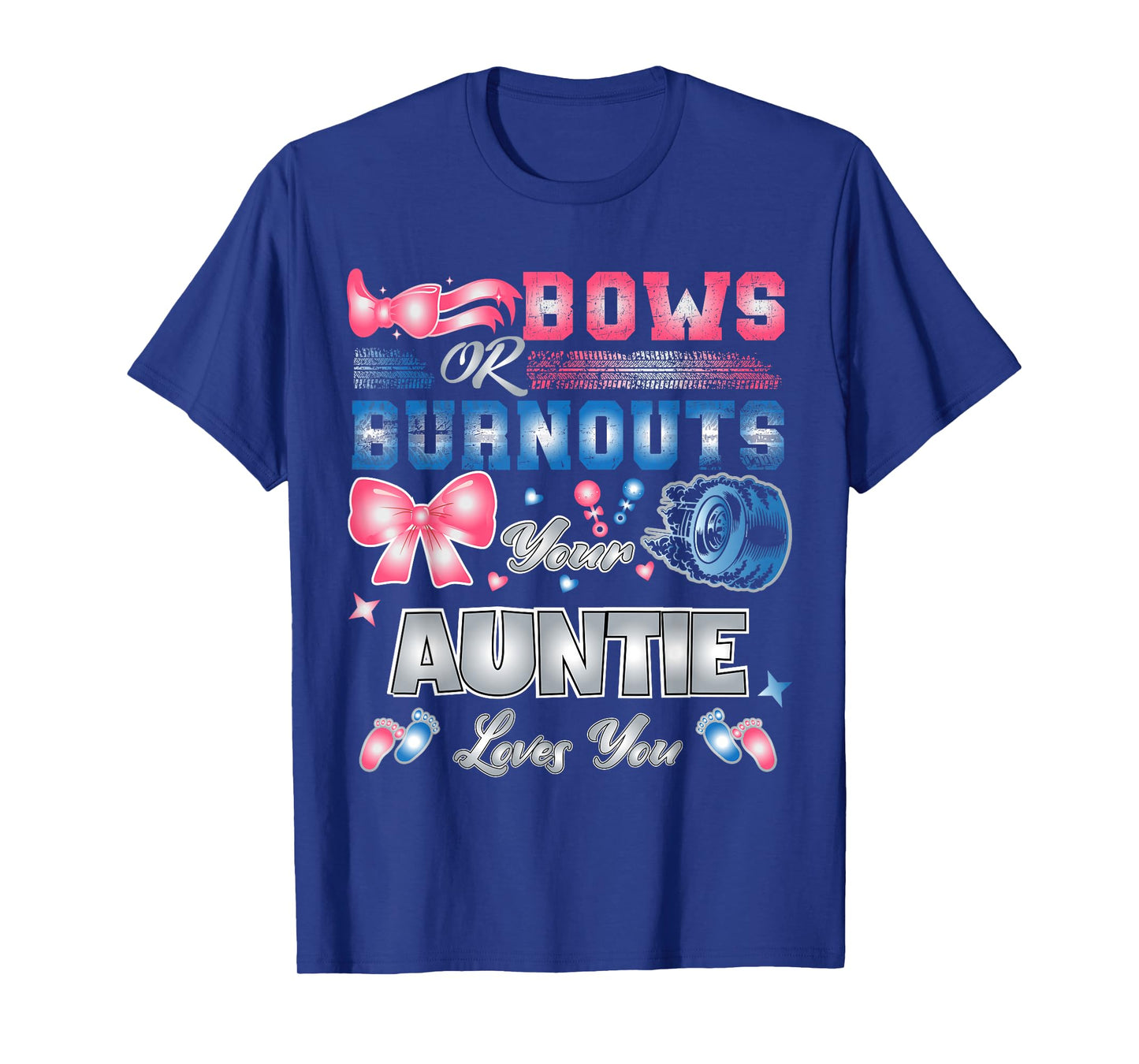 Bows Or Burnouts Your Auntie Loves You Gender Reveal Party T-Shirt