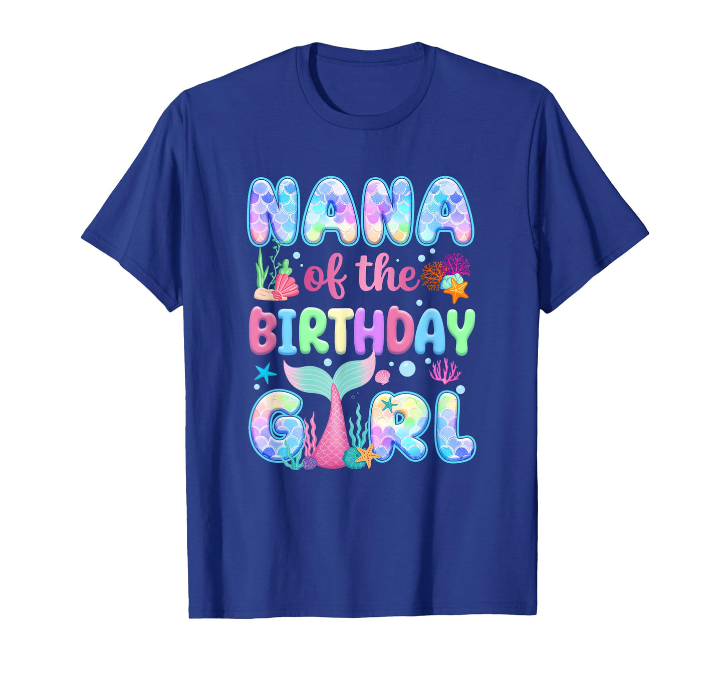 Nana Of The Birthday Mermaid Girl Family Matching Party T-Shirt