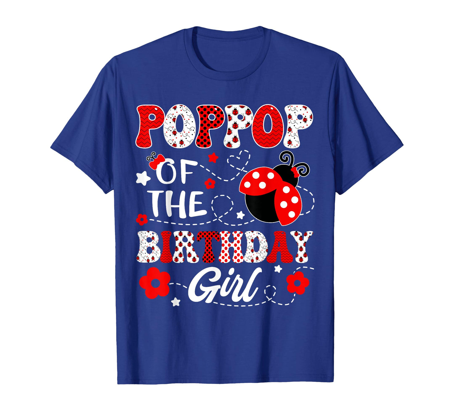 PopPop Of The Birthday Girl Lady Bug Birthday Party T-Shirt