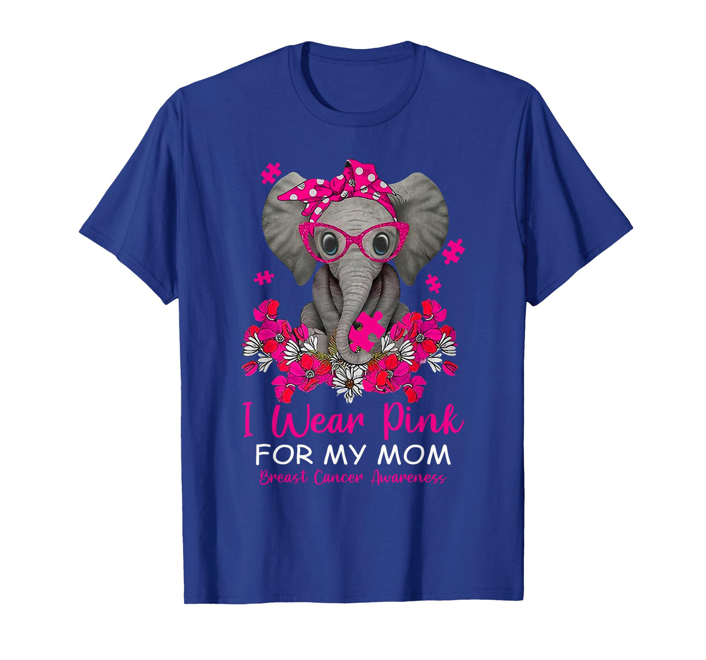 I Wear Pink For My Mom Elephant Breast Cancer Awareness Gift T-Shirt