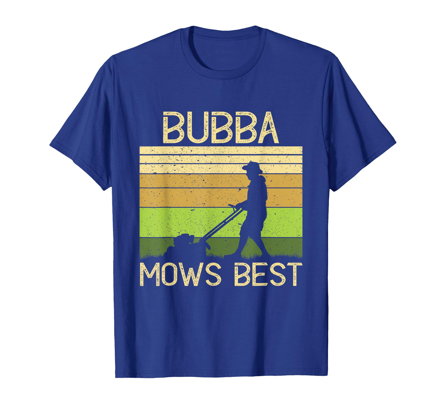 Bubba Mows Best Funny Lawn Mowing Grandpa Gardening T-Shirt