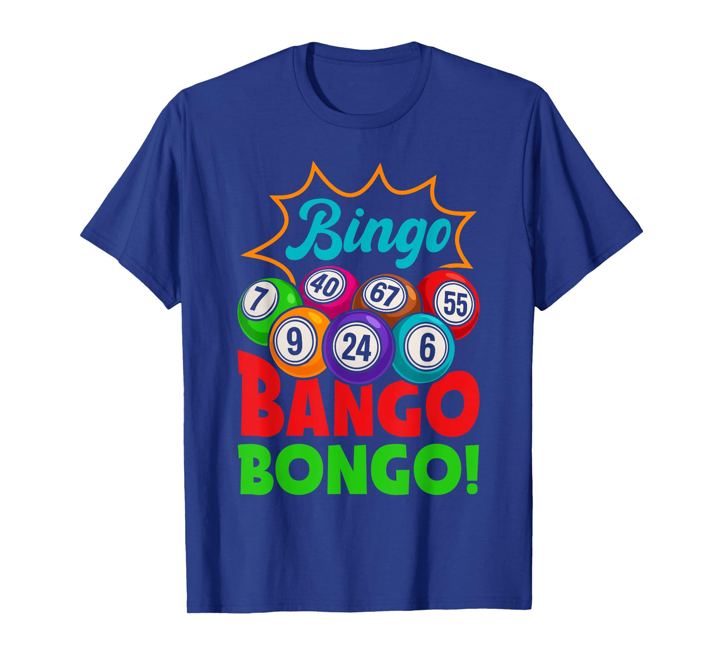 Funny Bingo Bango Bongo Fun Game Night T-Shirt