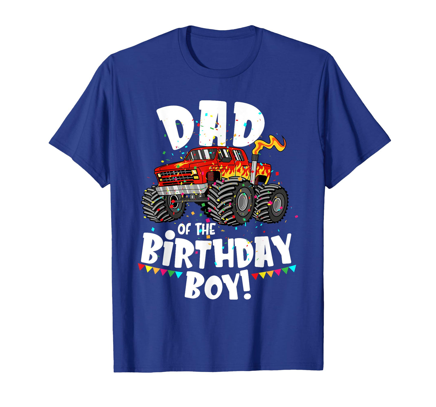 Funny Monster Truck Dad Of The Birthday Boy Gift For Him T-Shirt
