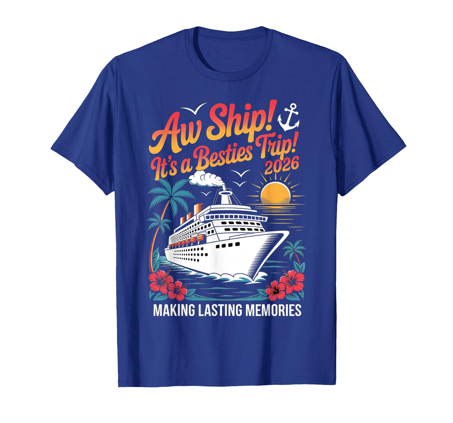 Besties Cruise Trip 2026 Vacation Girls Trip Matching Women T-Shirt