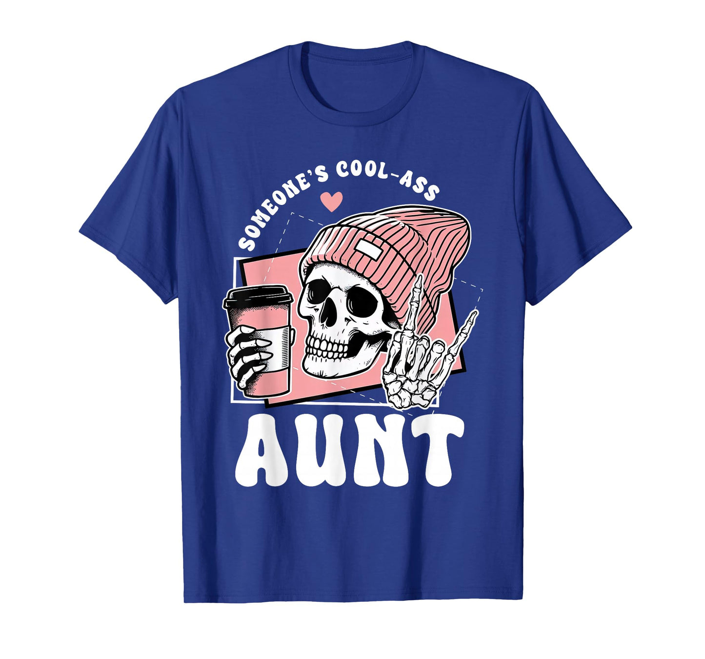 Someone's Cool Ass Aunt Cool Auntie Club Skeleton Skull T-Shirt
