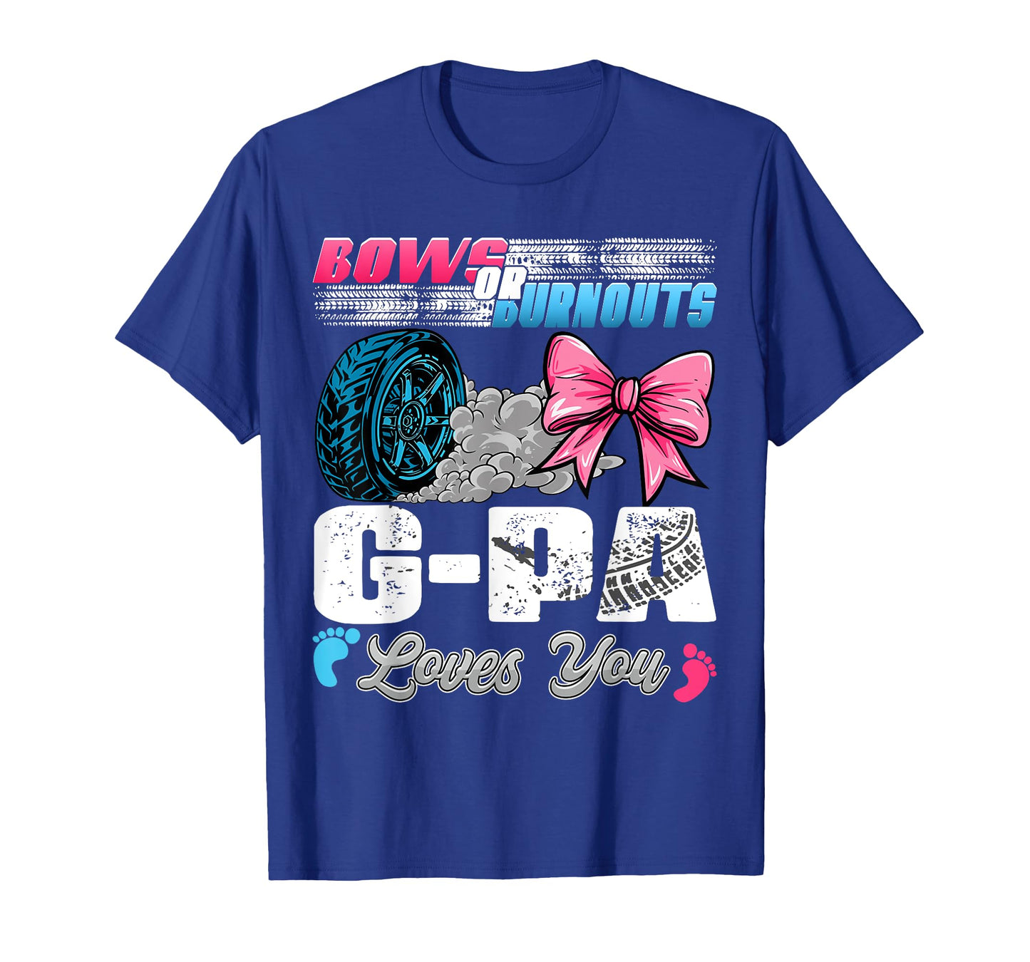 Burnouts or Bows G-pa Loves You Gender Reveal Party T-Shirt