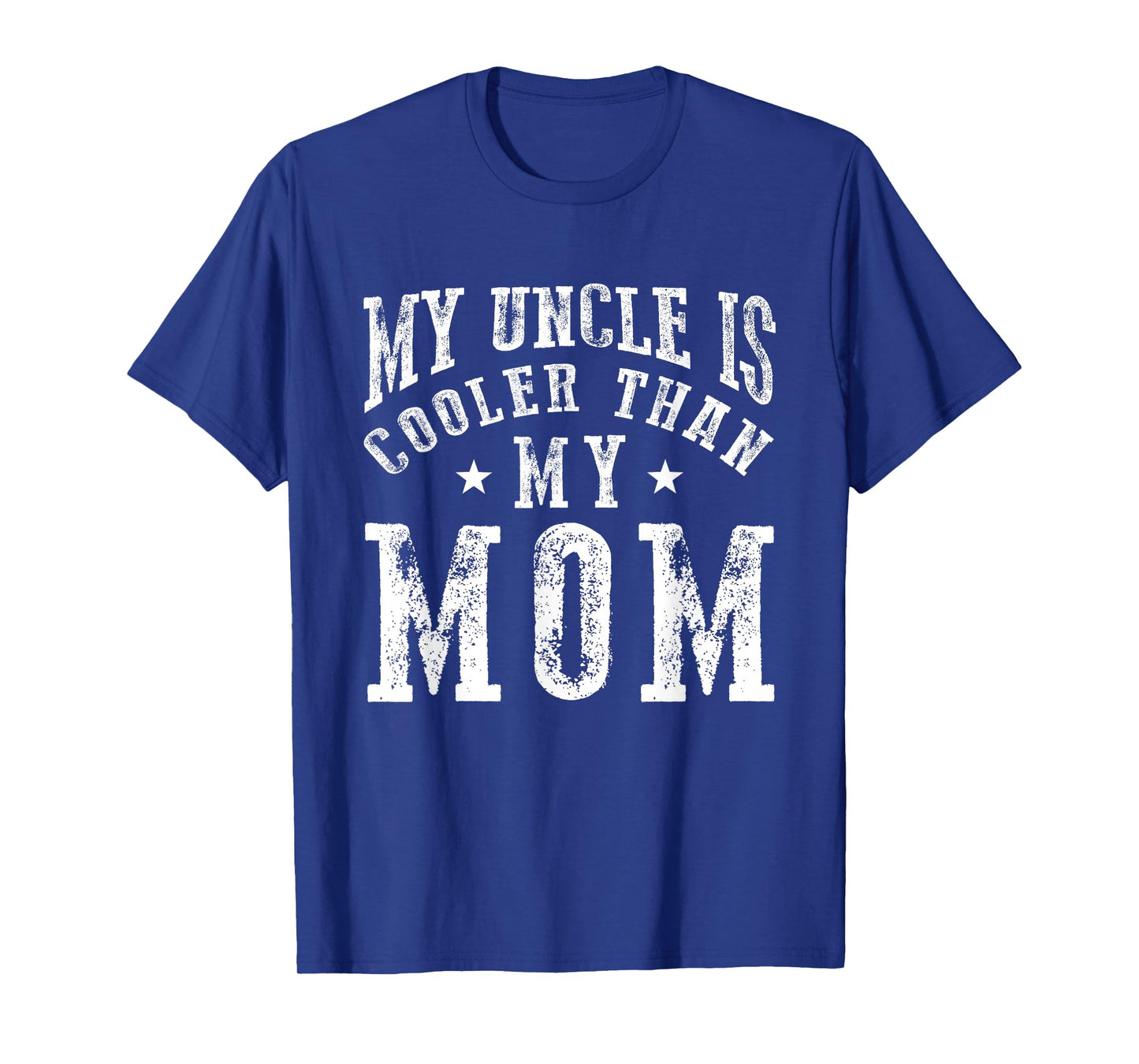 My Uncle is cooler than my Mom funny nephew niece sayings T-Shirt