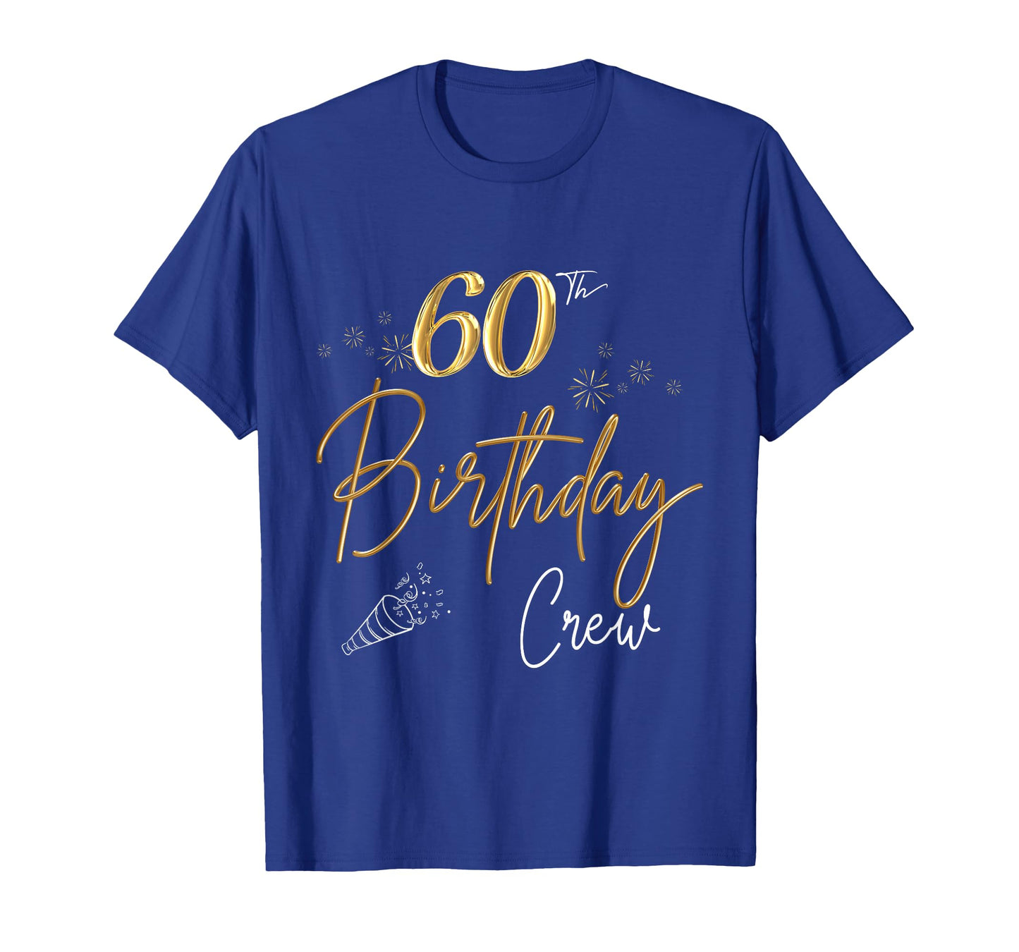 60th Birthday Crew 60th Bday Party Squad Friends Crown Funny T-Shirt