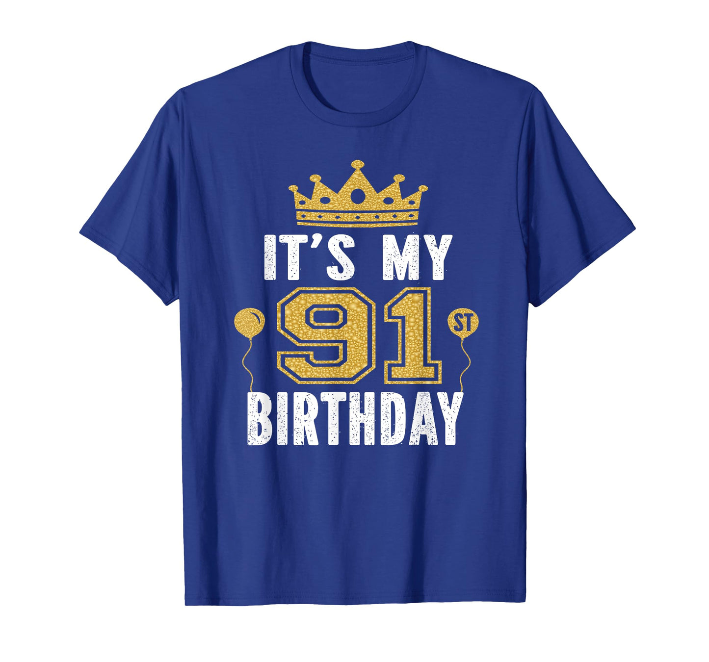 It's My 91st Birthday Gift For 91 Years Old Man And Woman T-Shirt