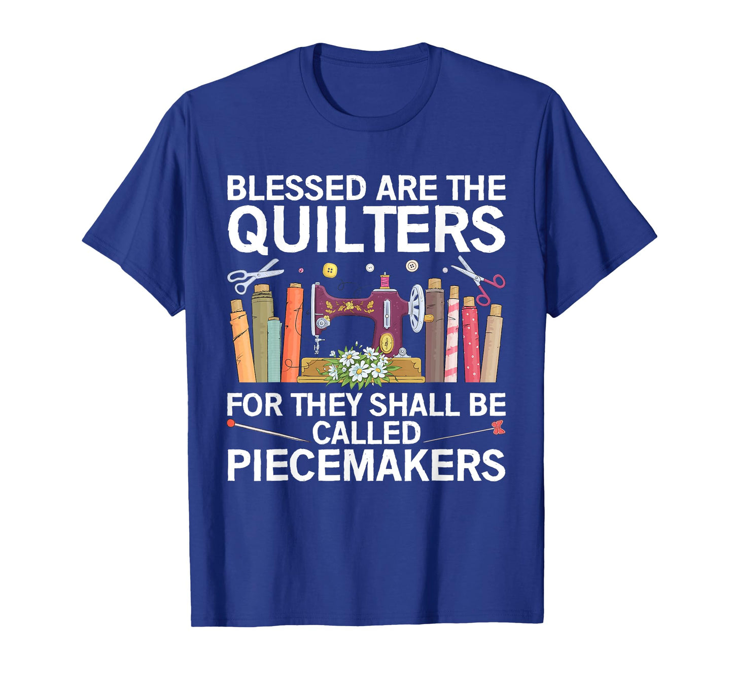 Cute Quilting For Women Grandma Quilters Sewing Piecemaker T-Shirt