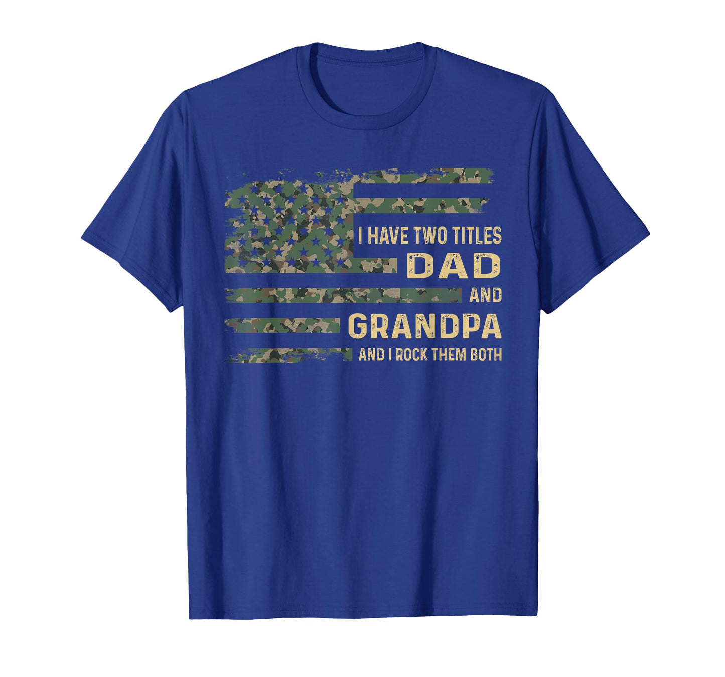 I have two titles dad and grandpa Fathers Day American Flag Women Men T-Shirt