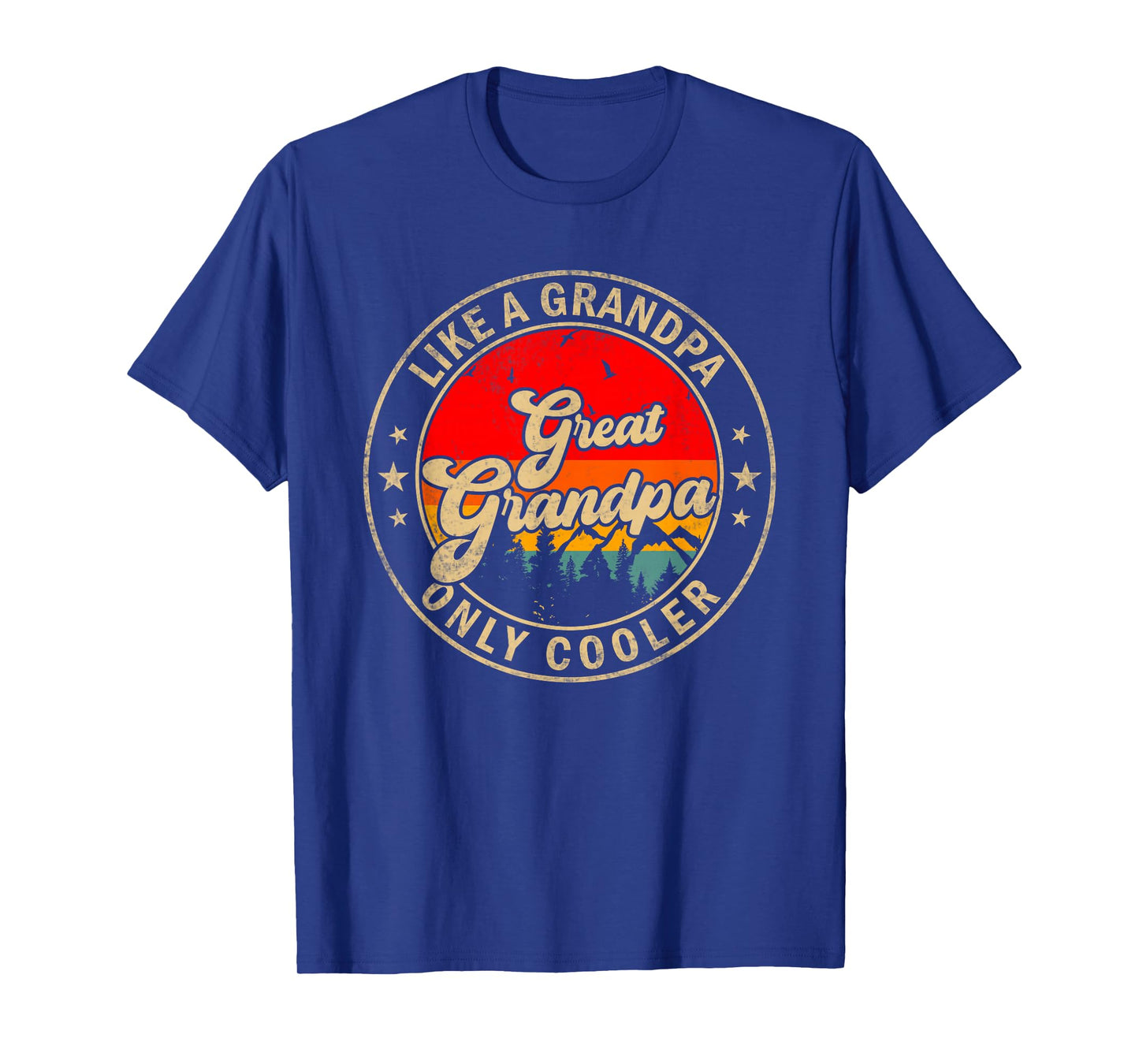 Great Grandpa Like A Grandpa Only Cooler Funny Papa Grandpa T-Shirt