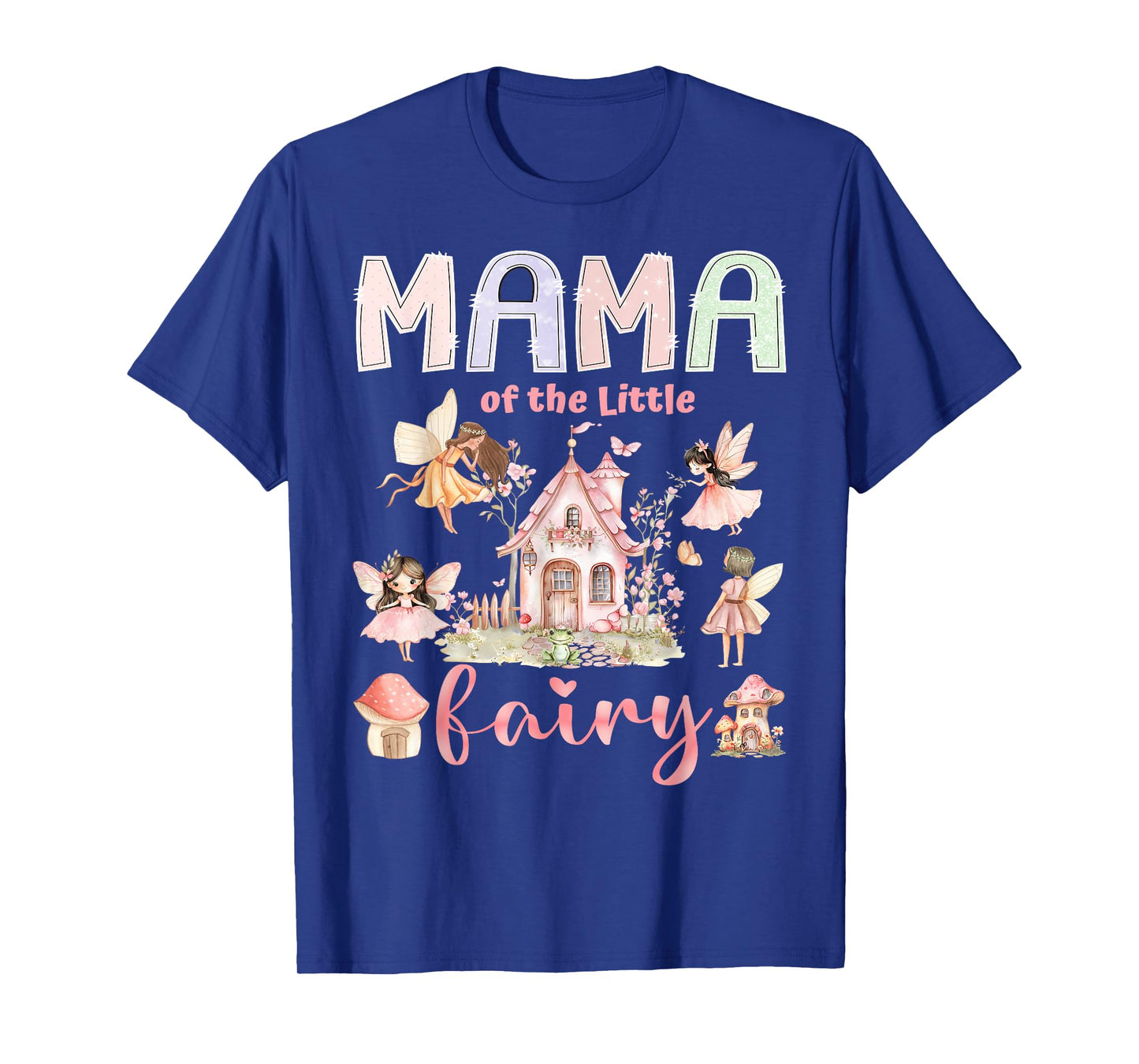 Mama Of The Little Fairy 1St Birthday Girl Fairytale T-Shirt