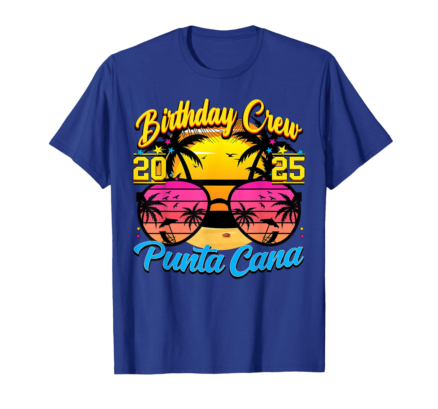Punta Retro Cana Birthday Crew 2025 Sunset Matching Cruise T-Shirt