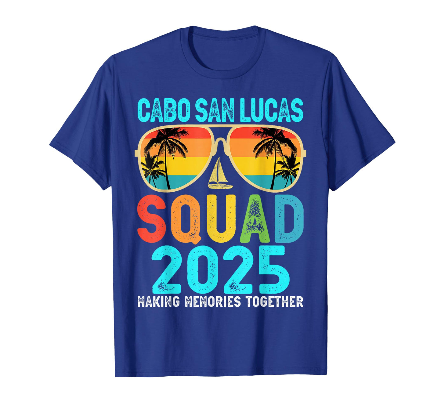 Cabo San Lucas Squad 2025 Vacation Friends Family Matching T-Shirt