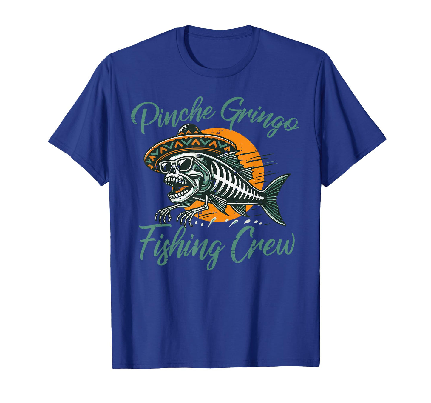 Gringo Mexican Fishing Crew Funny Fisherman Angler Men Women T-Shirt