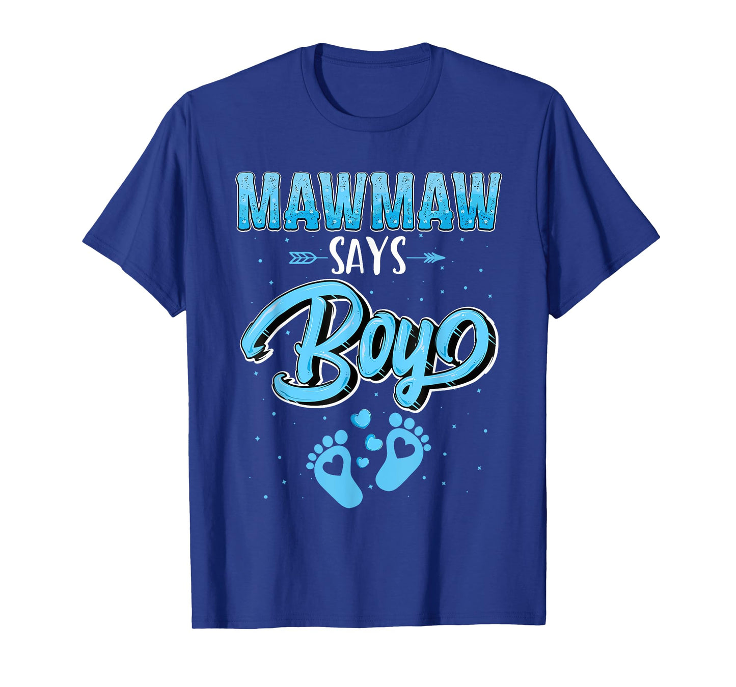 Proud Mawmaw Says Boy Gender Reveal Party Family T-Shirt