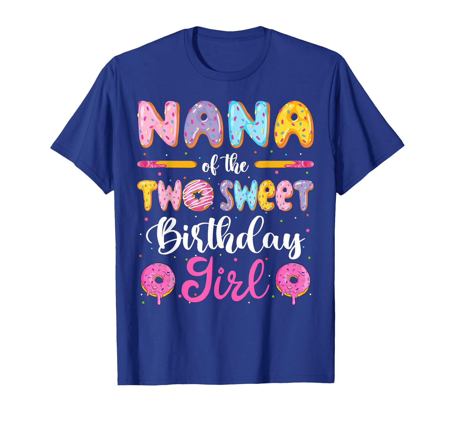 Nana Of The Two Sweet Birthday Girl Donut 2Nd Birthday T-Shirt