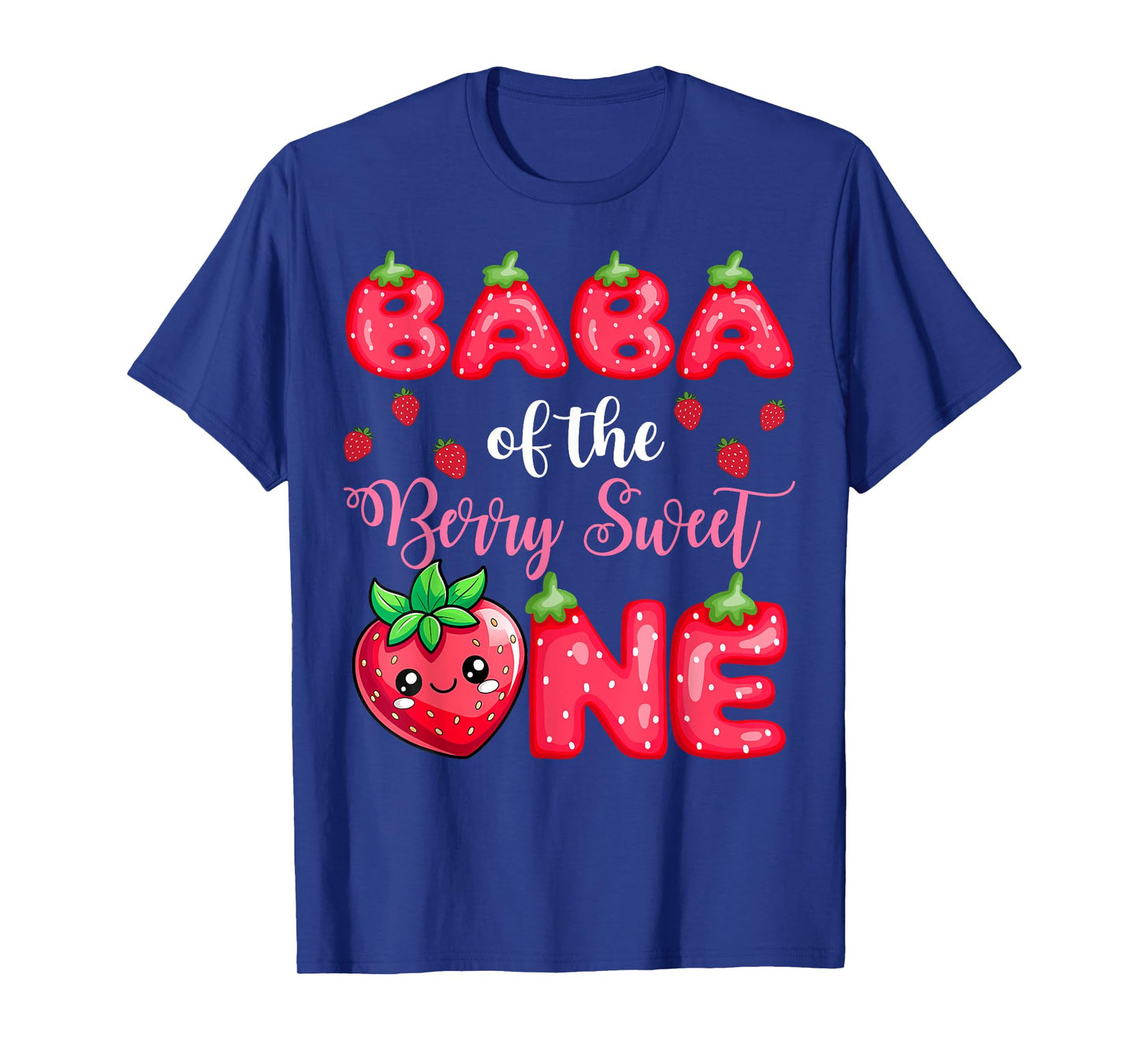 Baba Of The Berry Sweet One 1St Birthday Strawberry T-Shirt