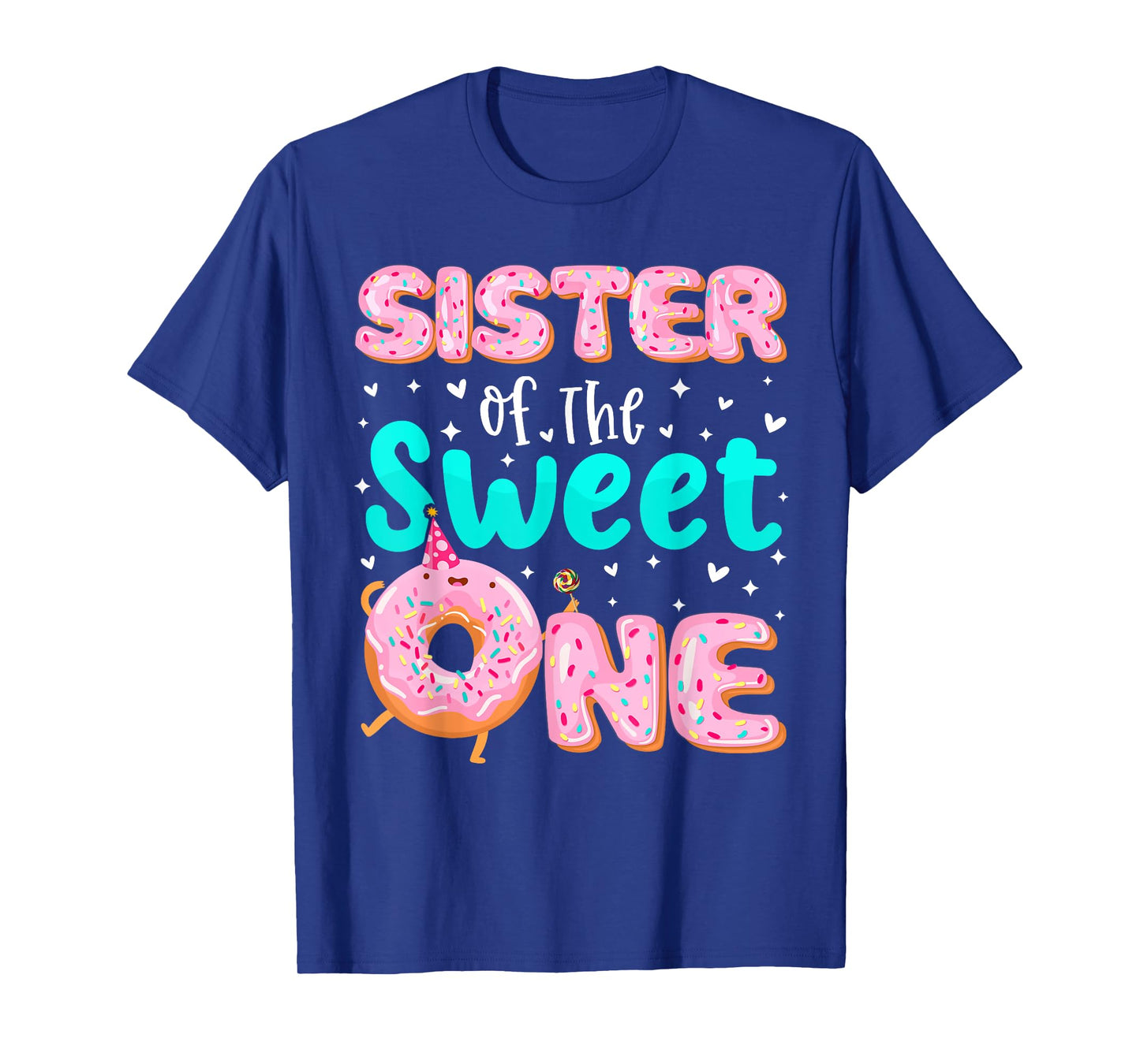 Sister Of The Sweet One 1st Birthday Donut Theme Family T-Shirt