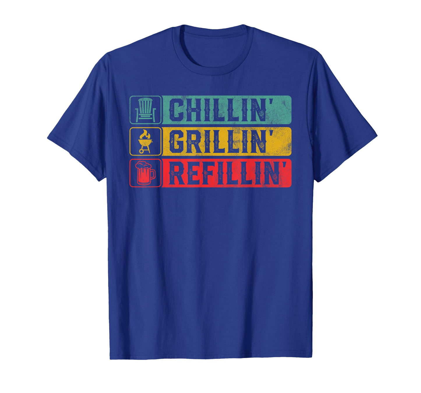 Chillin Grillin Refillin Bbq Pit Meat Smoker Grill Dad T-Shirt