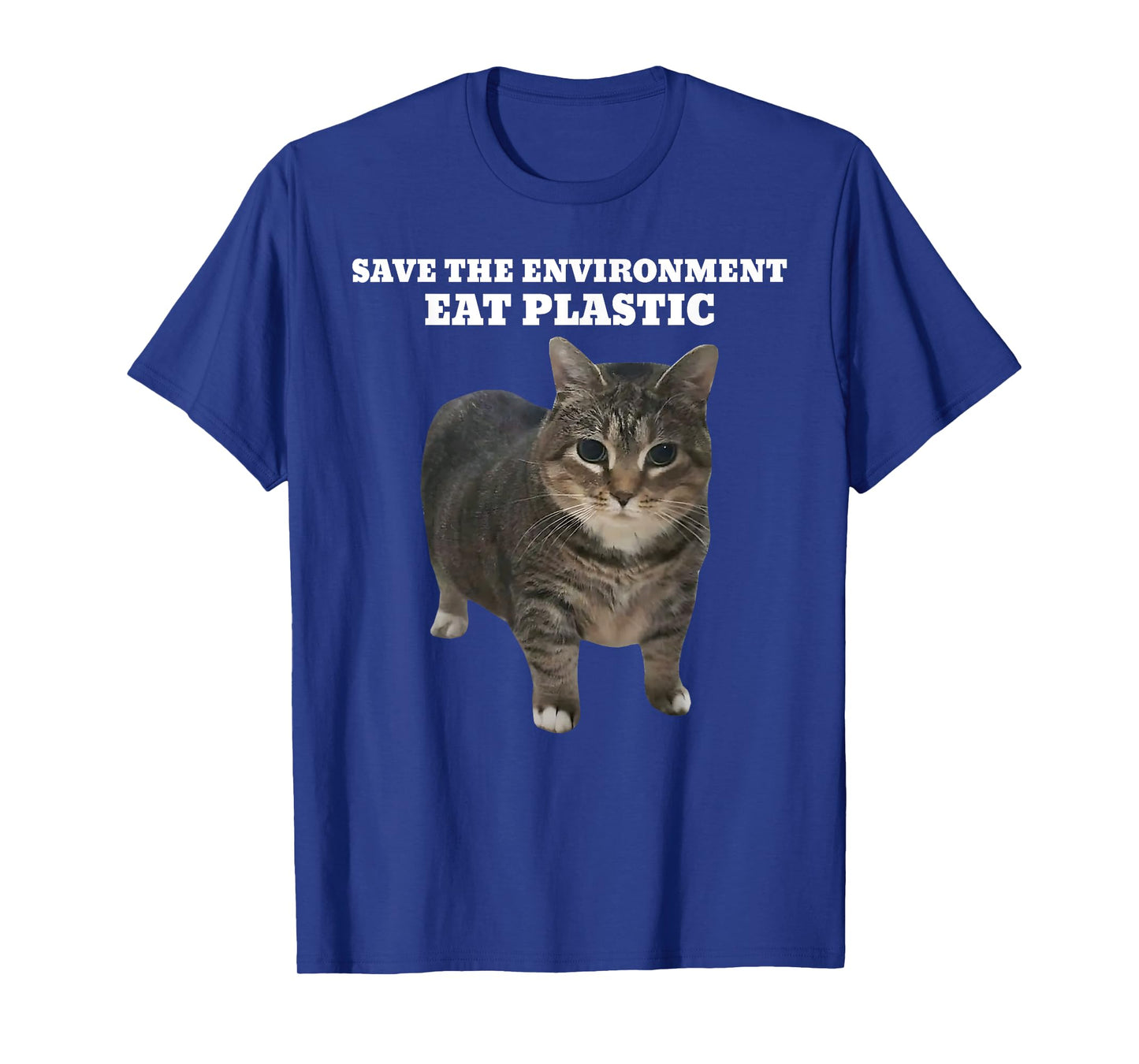 Save The Environment Eat Plastic Cat Meme T-Shirt