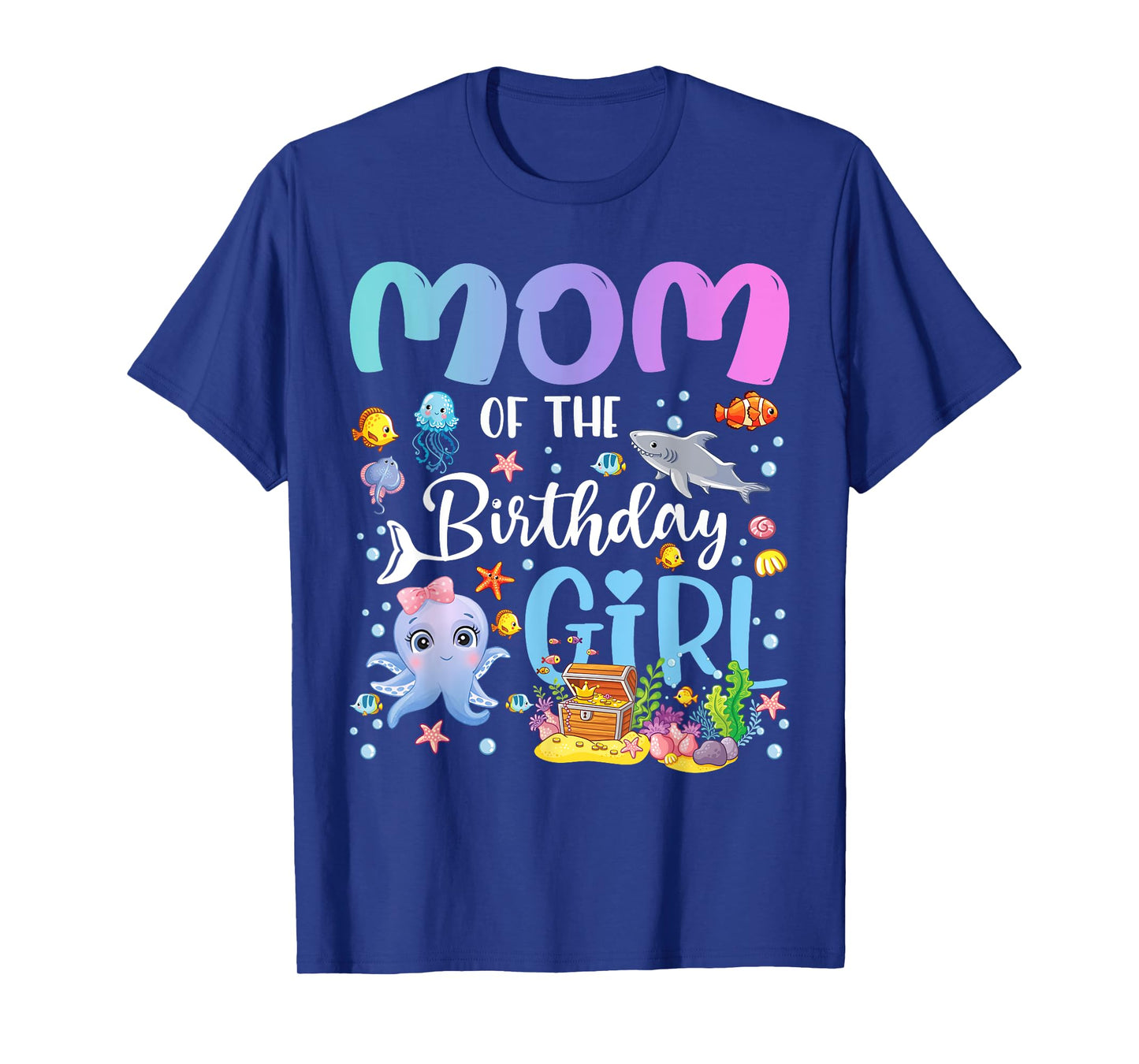 Mom of The Birthday Girl Sea Fish Ocean Aquarium T-Shirt